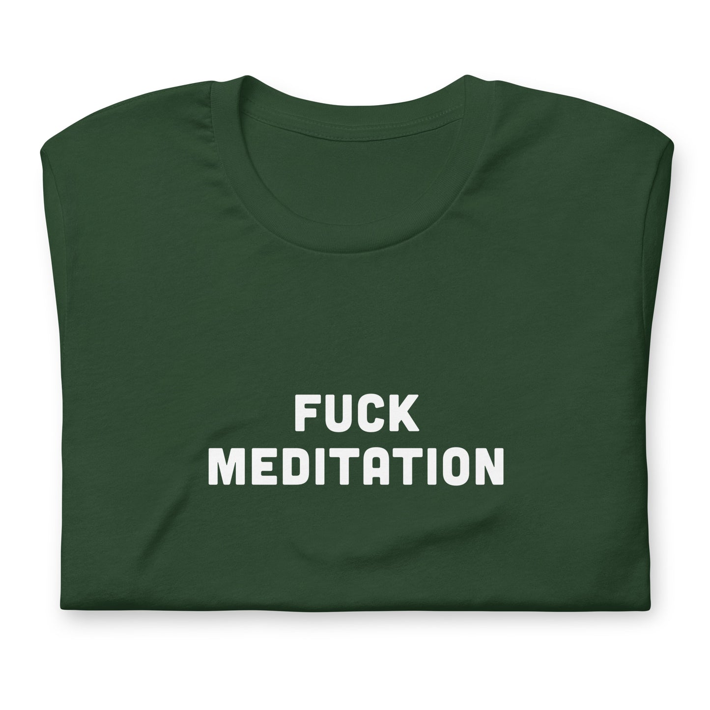 Fuck Meditation T-Shirt Size XL Color Black