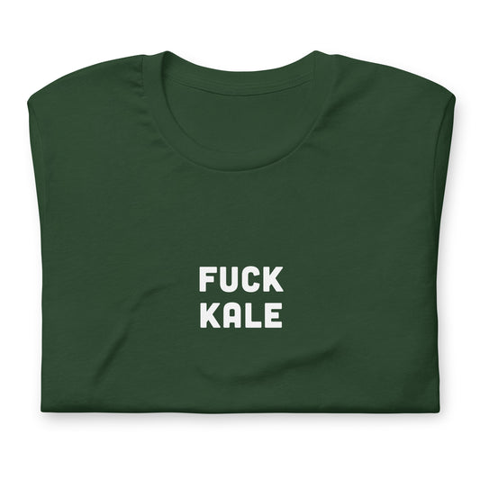 Fuck Kale T-Shirt Size S Color Black