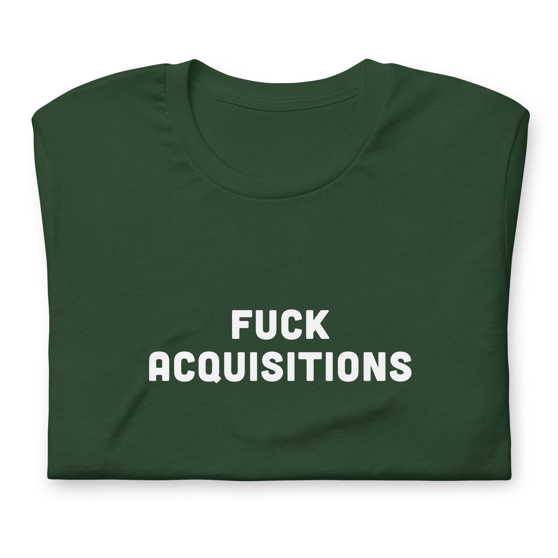 Fuck Acquisitions T-Shirt Size XL Color Black
