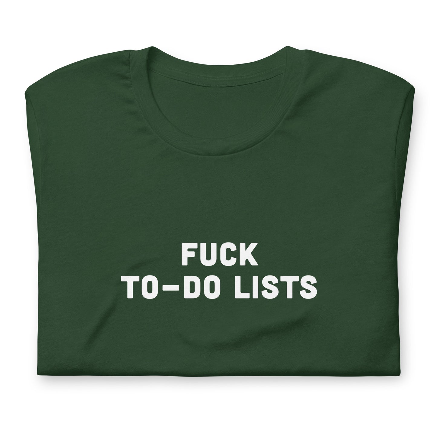 Fuck To Do Lists T-Shirt Size 2XL Color Black