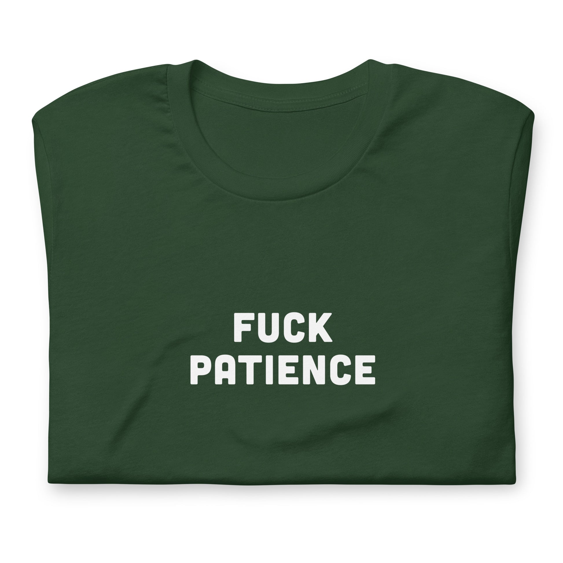 Fuck Patience T-Shirt Size S Color Black
