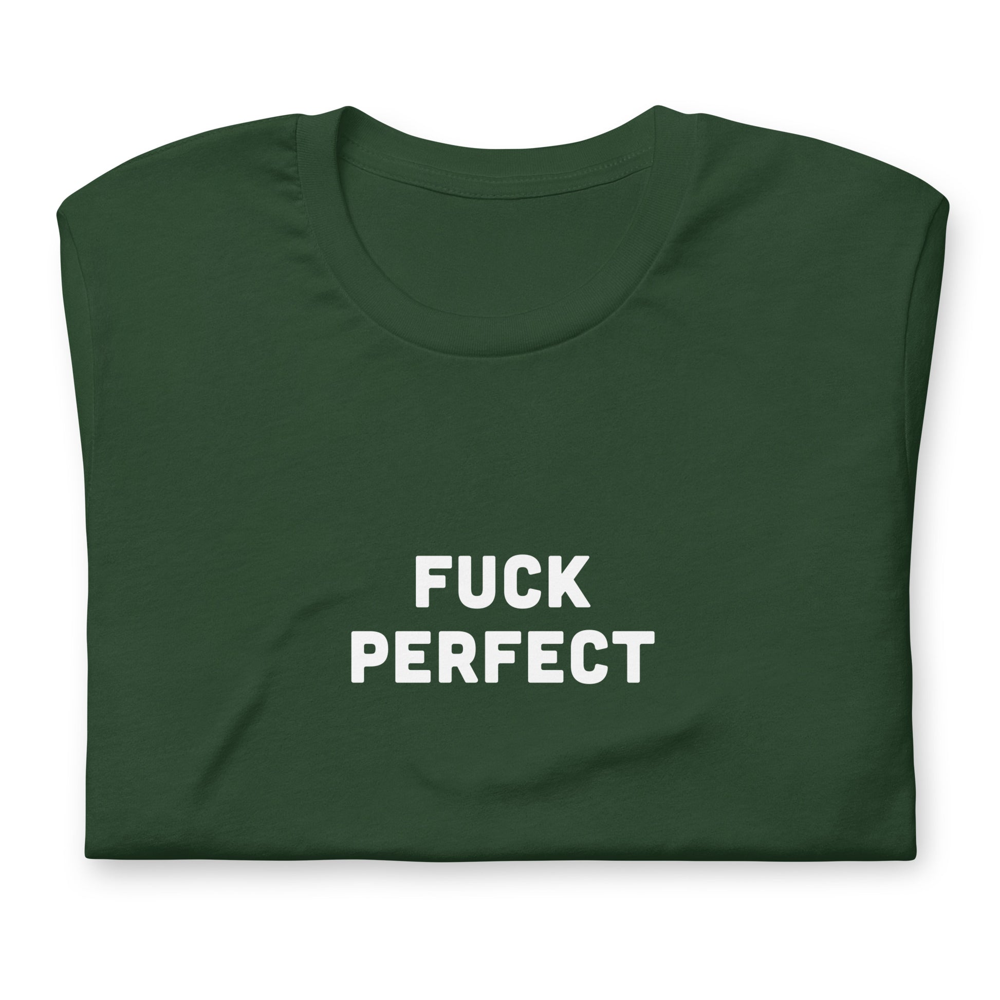 Fuck Perfect T-Shirt Size XL Color Black