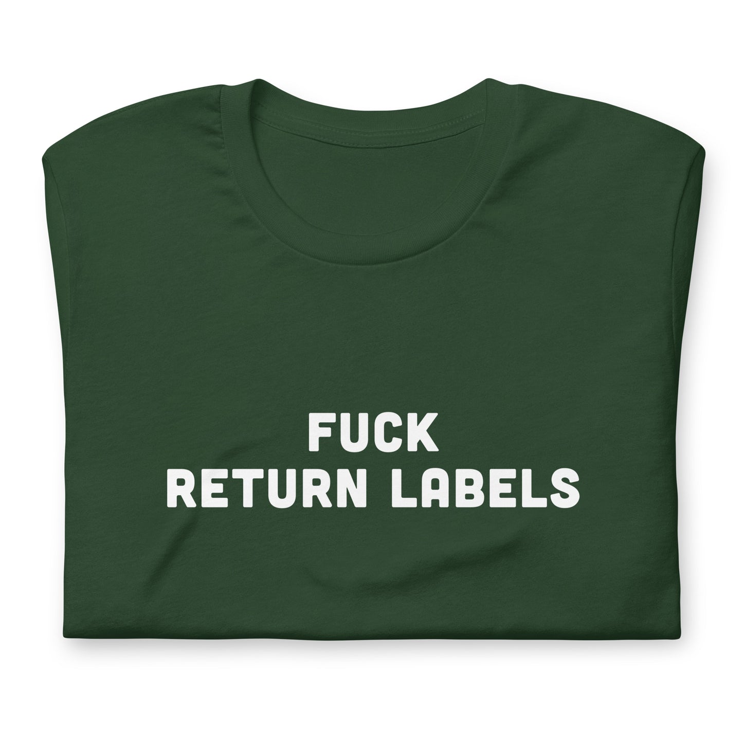 Fuck Return Labels T-Shirt Size XL Color Black