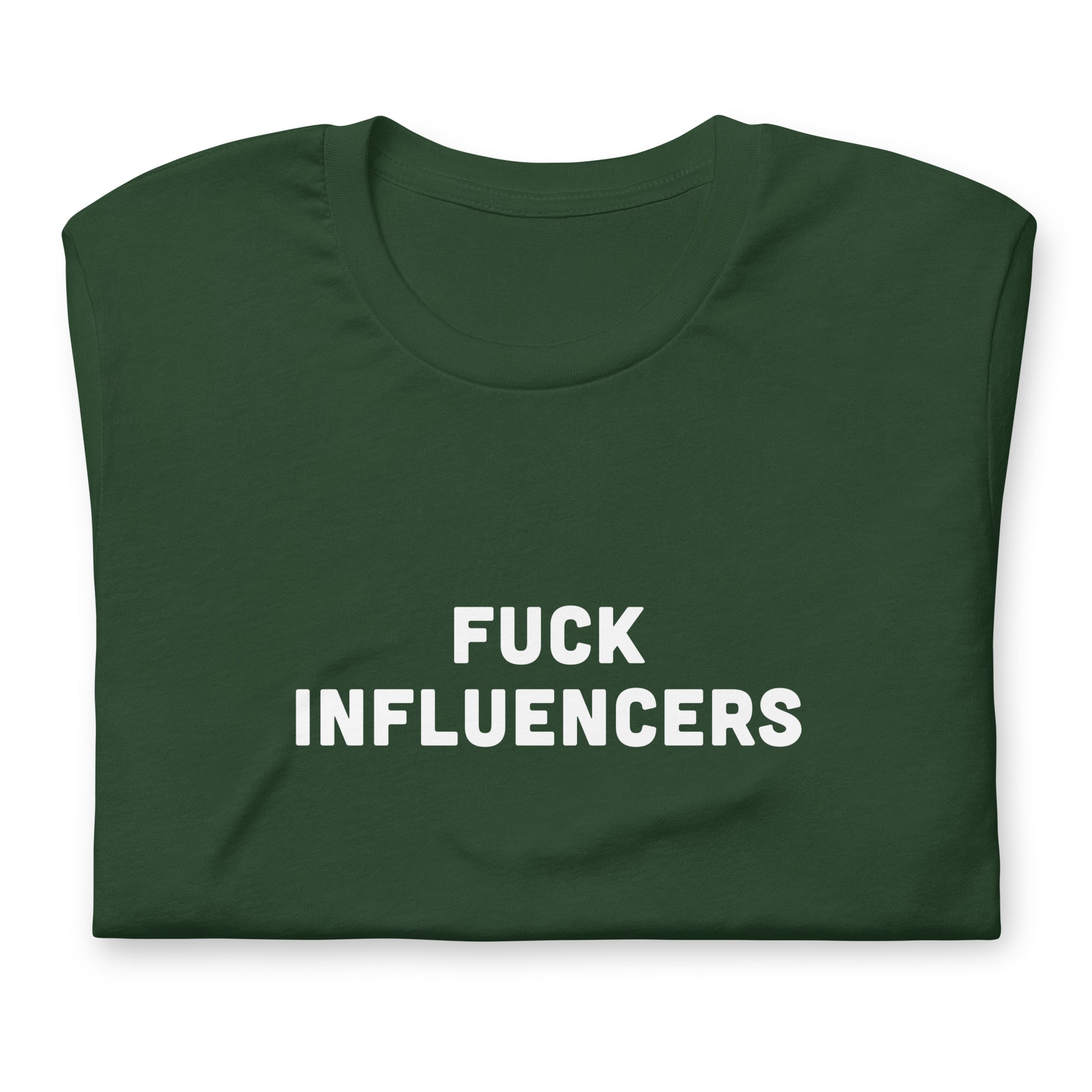 Fuck Influencers T-Shirt Size XL Color Black