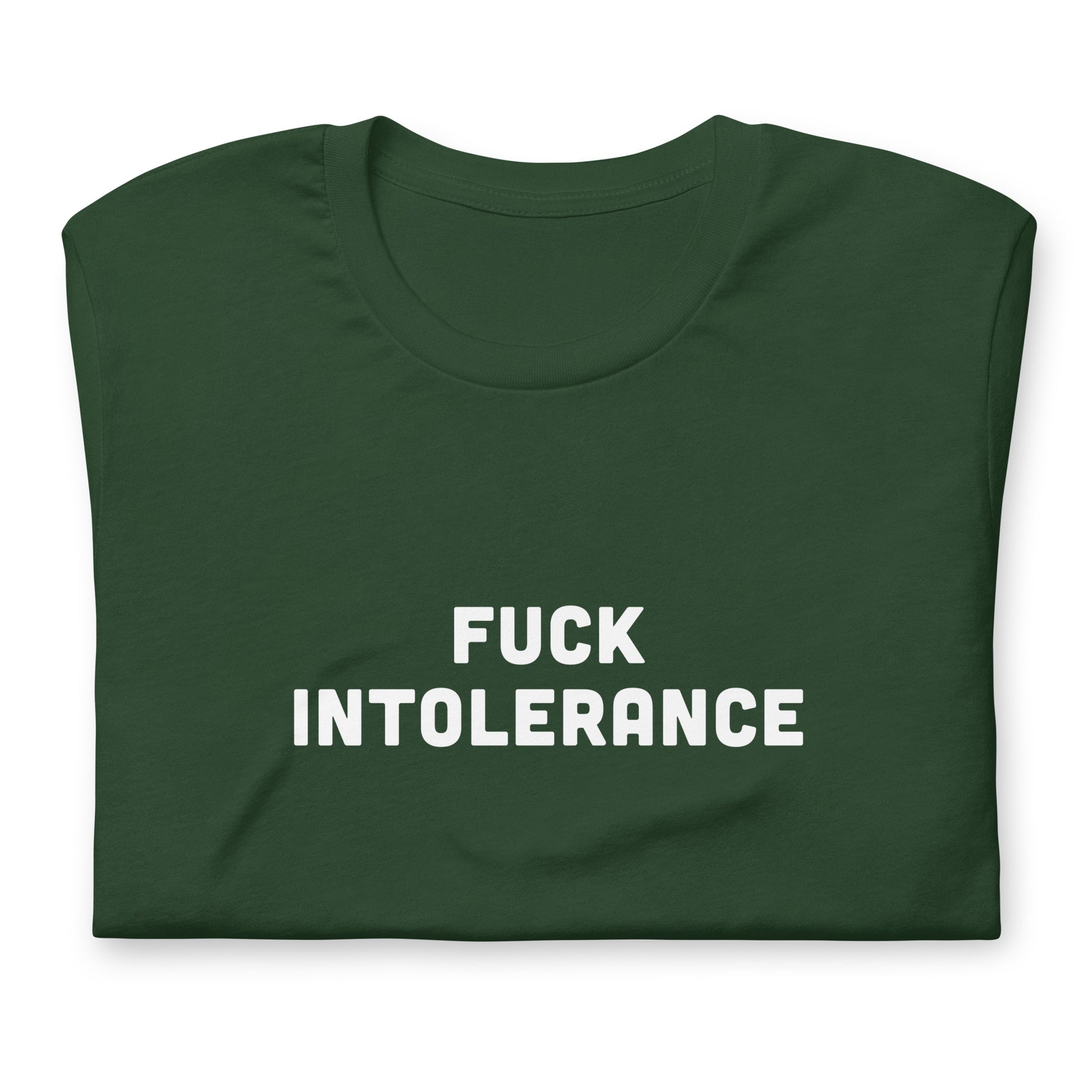 Fuck Intolerance T-Shirt Size XL Color Black