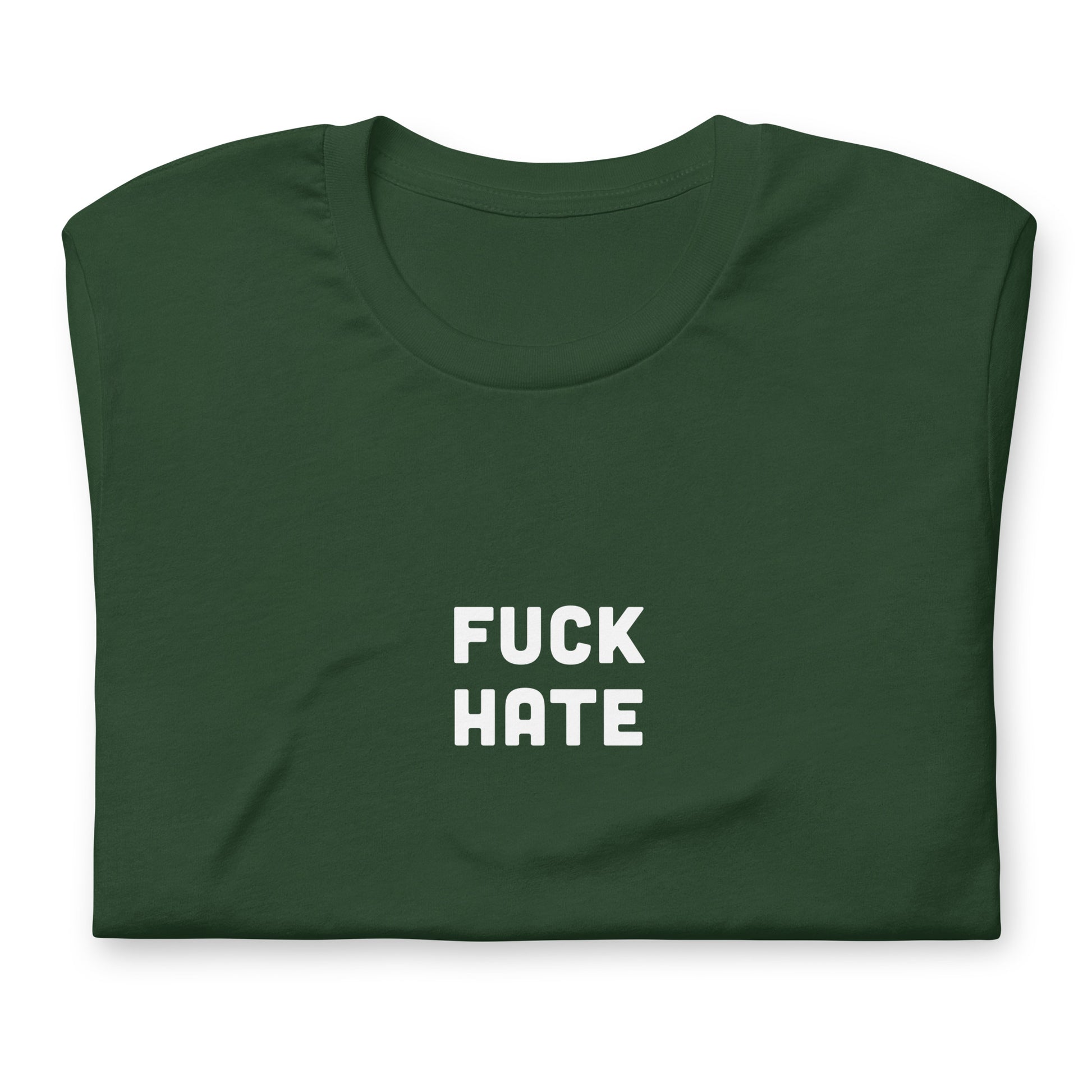 Fuck Hate T-Shirt Size XL Color Black