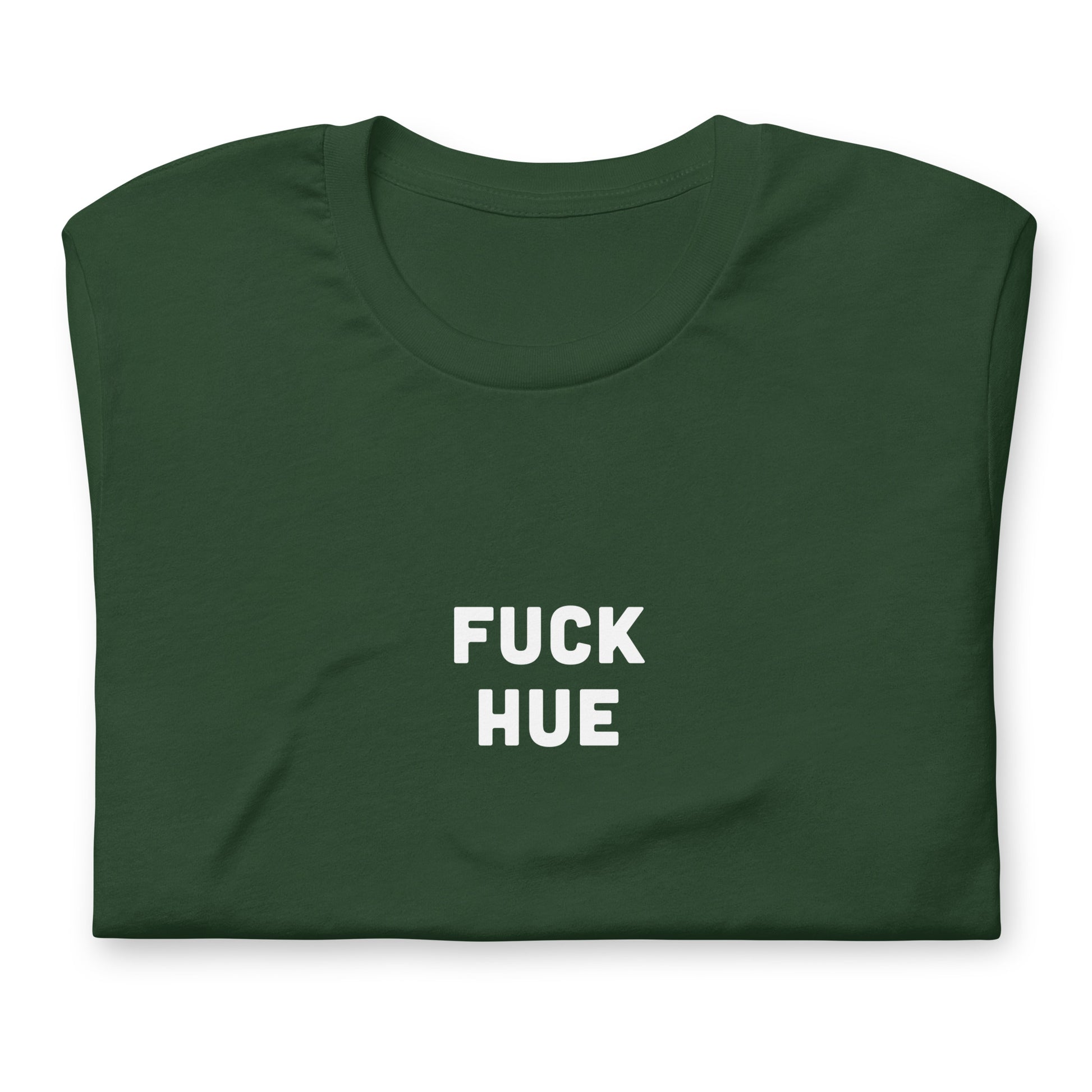 Fuck Hue T-Shirt Size XL Color Black