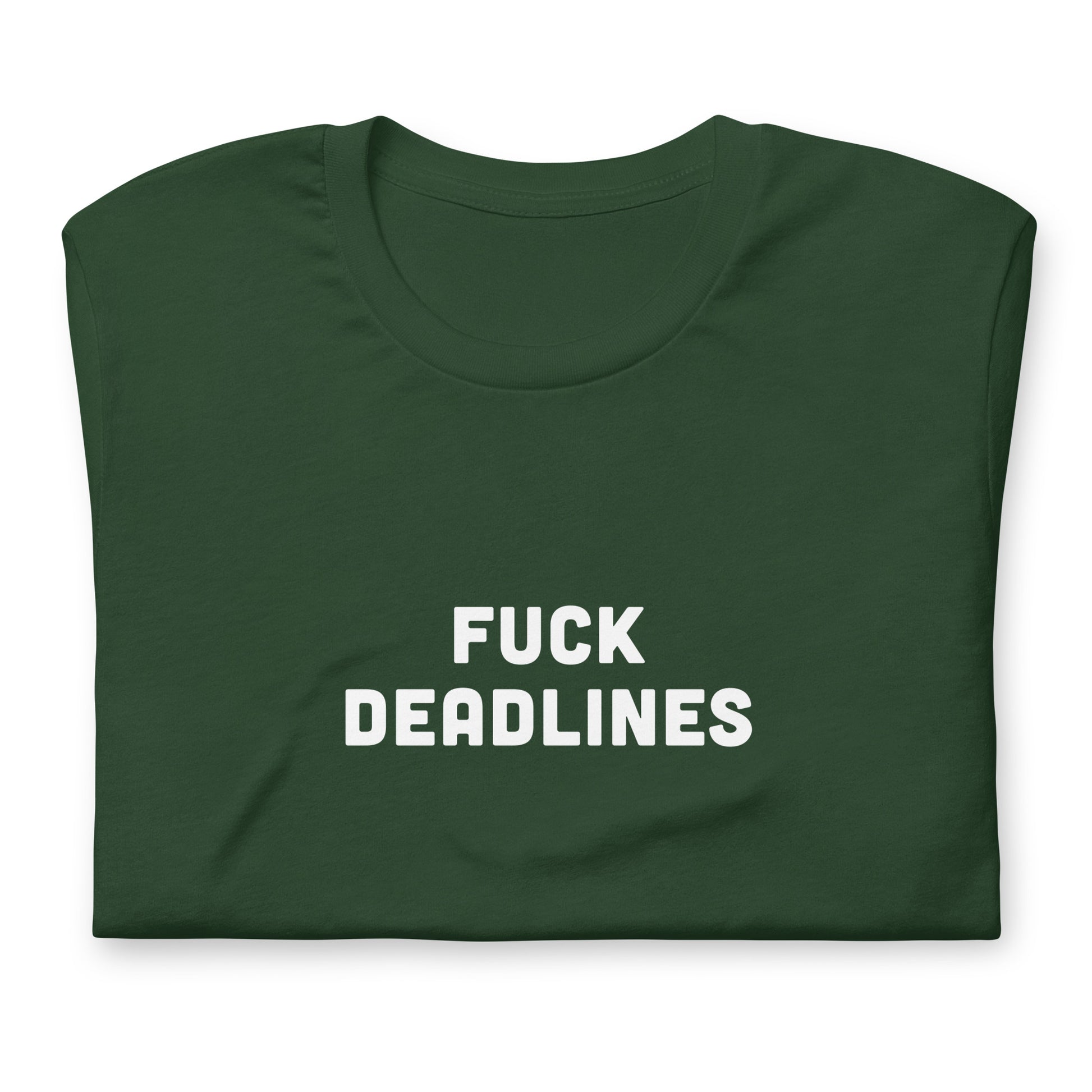 Fuck Deadlines T-Shirt Size XL Color Black