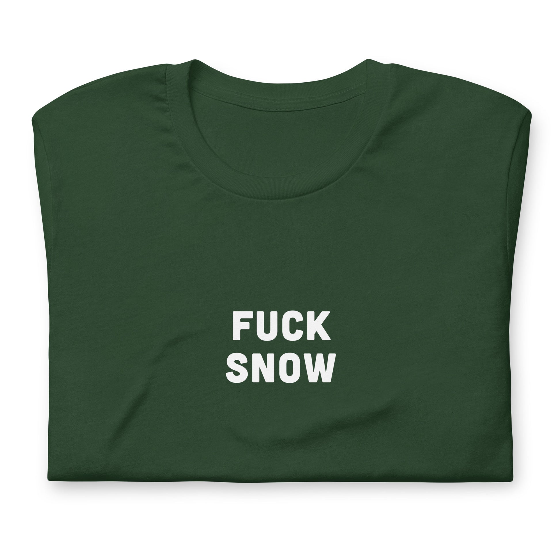 Fuck Snow T-Shirt Size XL Color Black