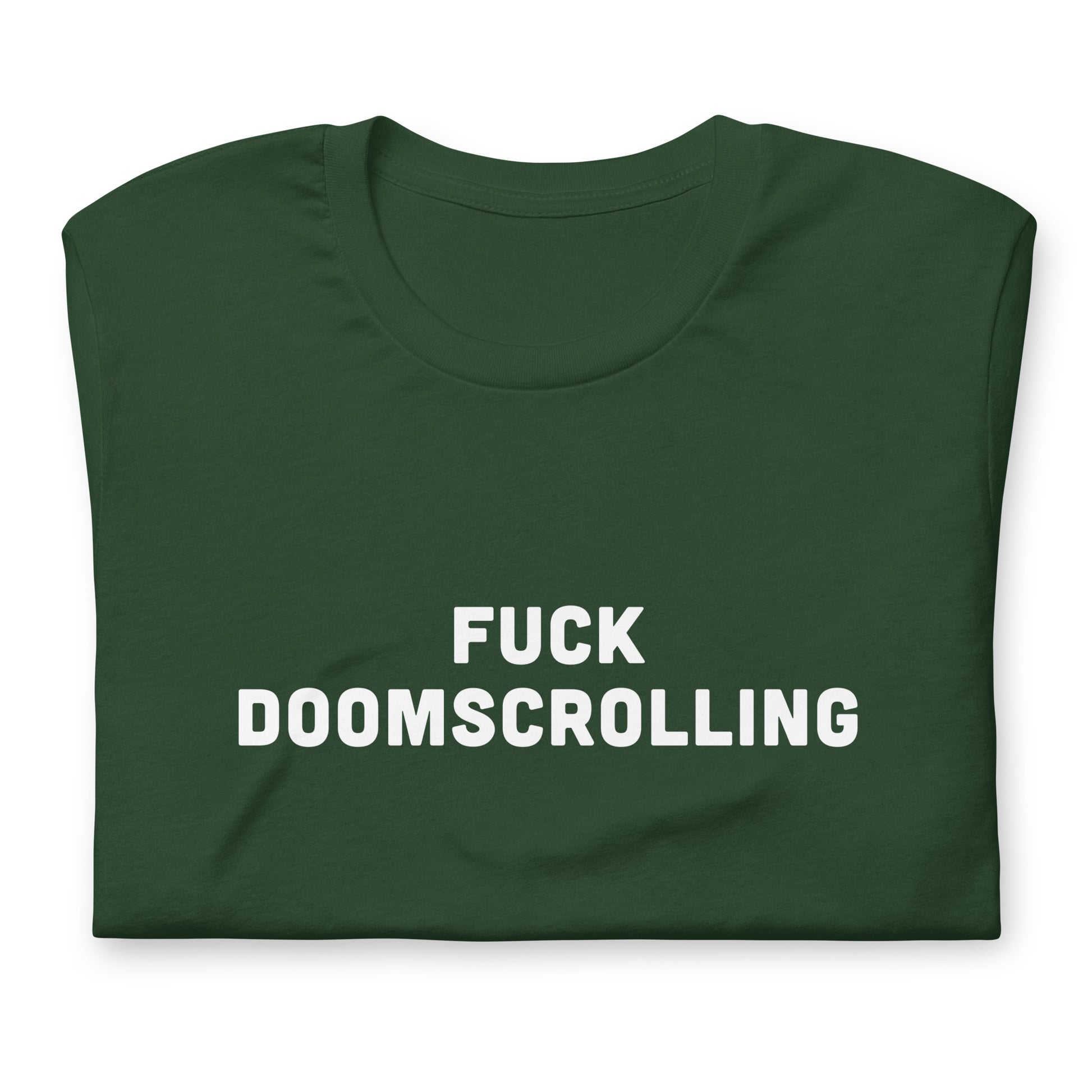 Fuck Doomscrolling T-Shirt Size XL Color Black