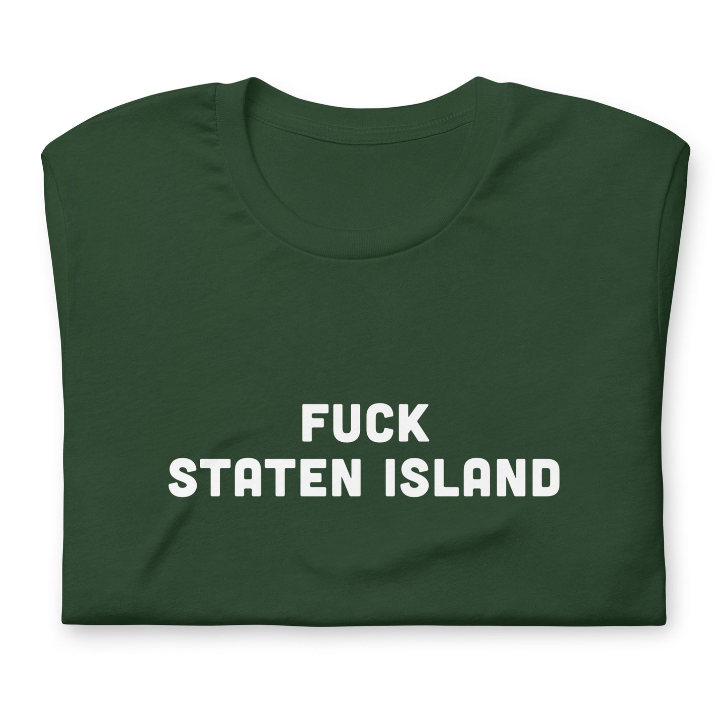 Fuck Staten Island T-Shirt Size XL Color Black