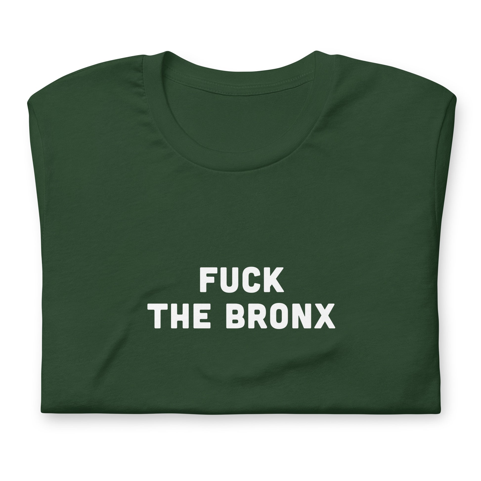 Fuck The Bronx T-Shirt Size 2XL Color Black