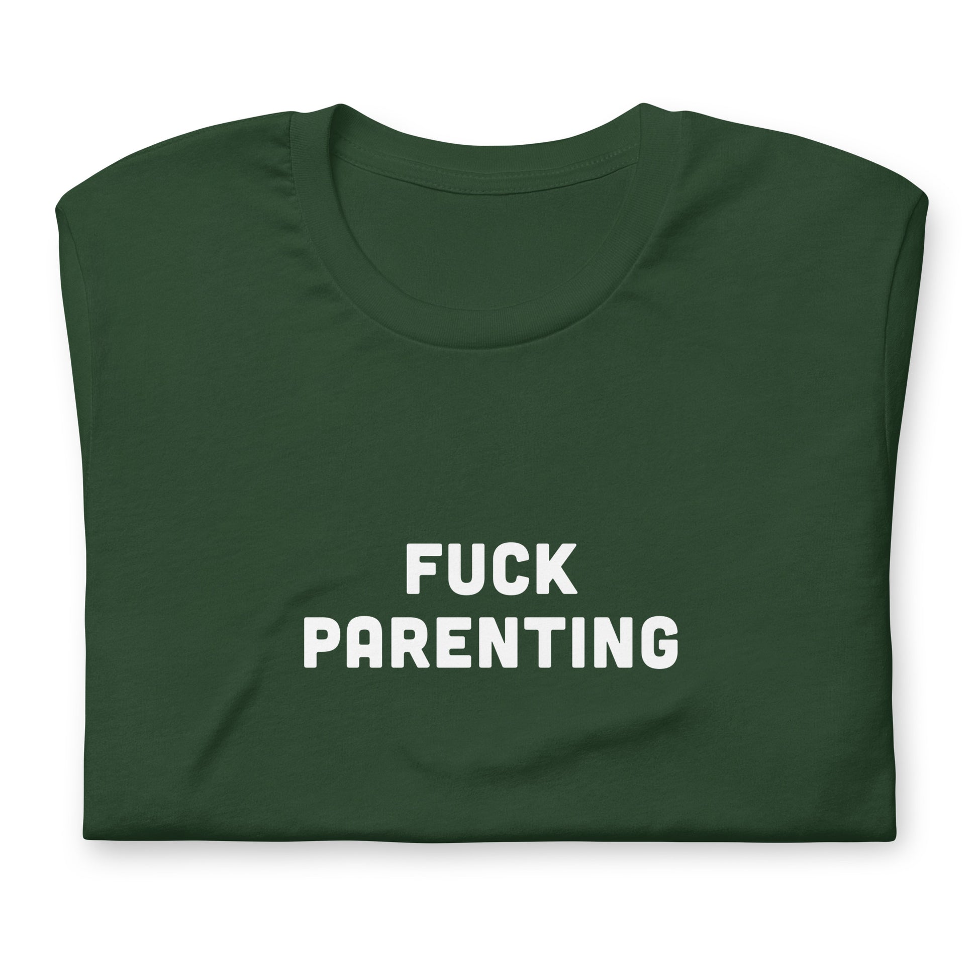 Fuck Parenting T-Shirt Size 2XL Color Black
