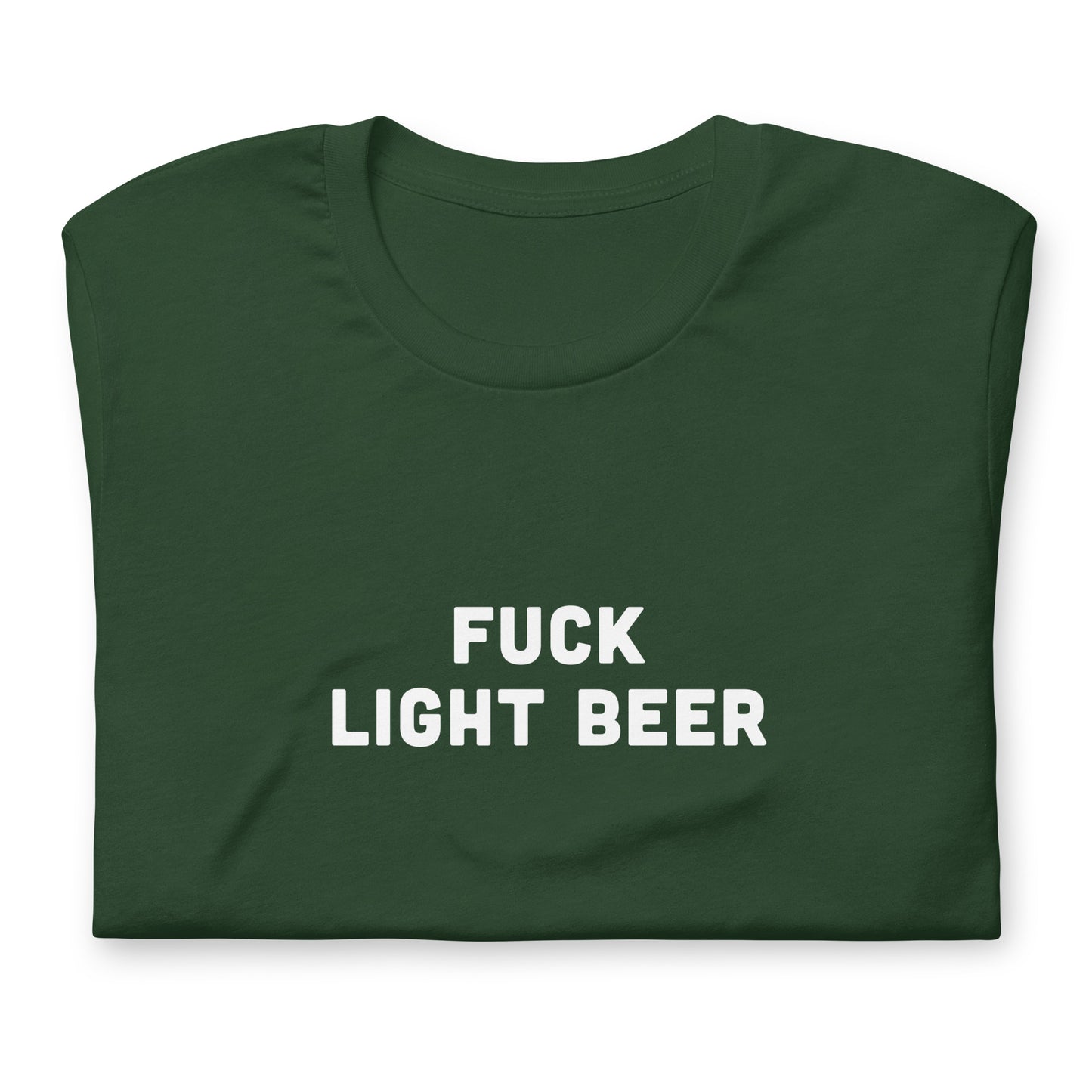 Fuck Light Beer T-Shirt Size XL Color Black