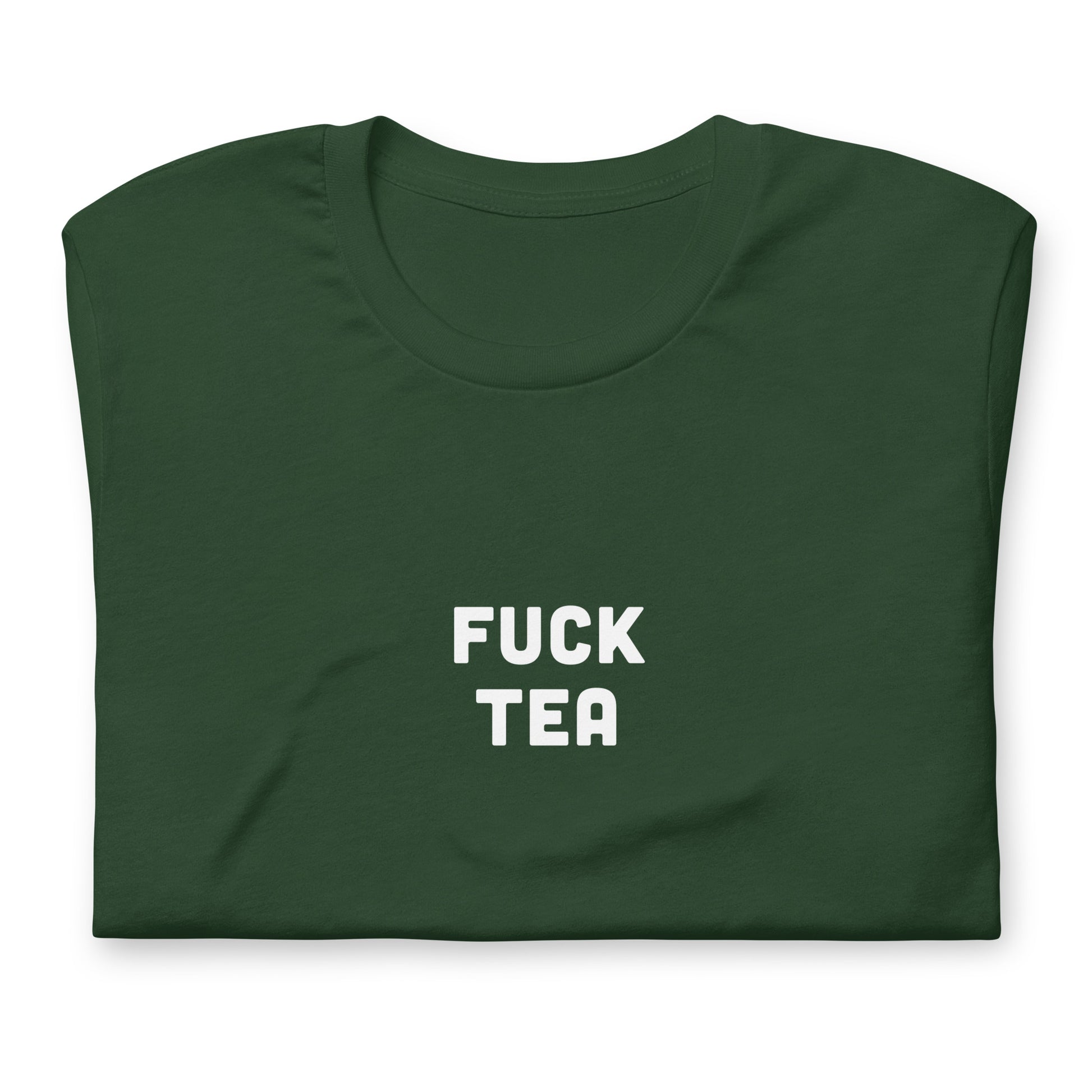 Fuck Tea T-Shirt Size XL Color Black