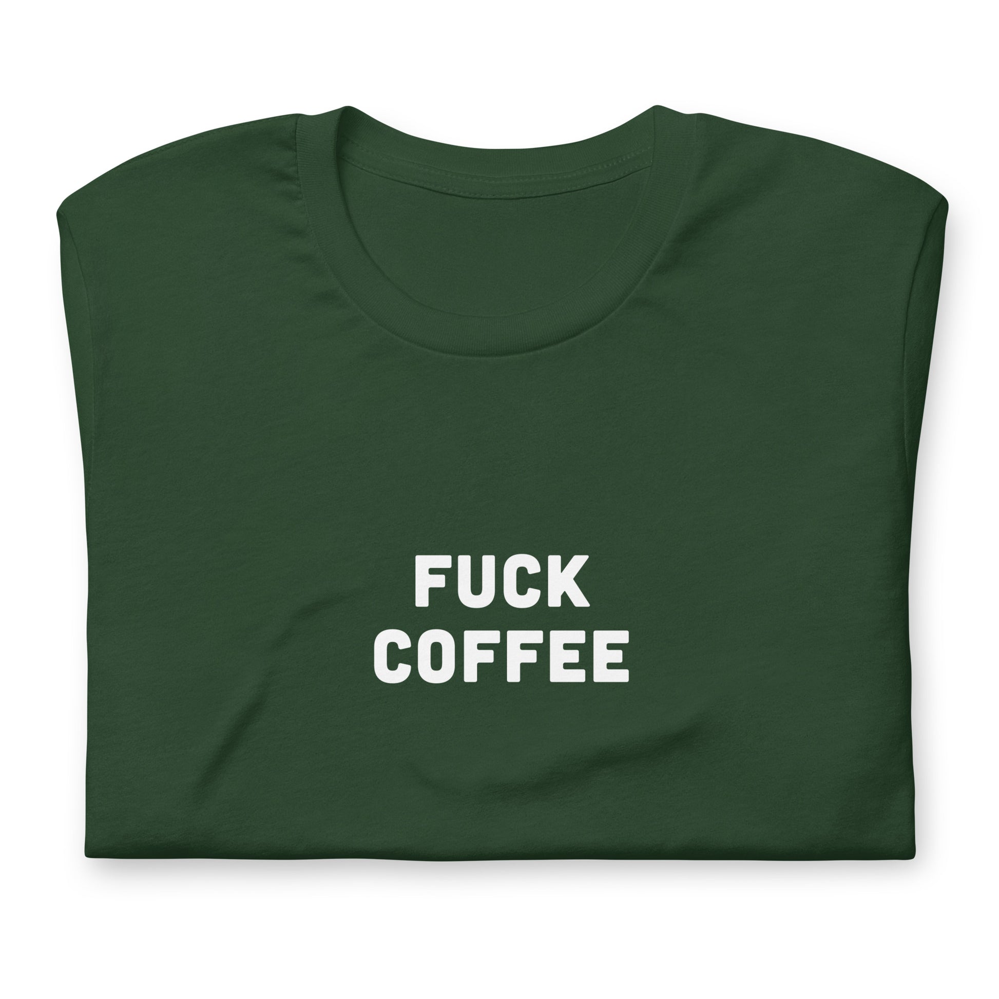 Fuck Coffee T-Shirt Size XL Color Black