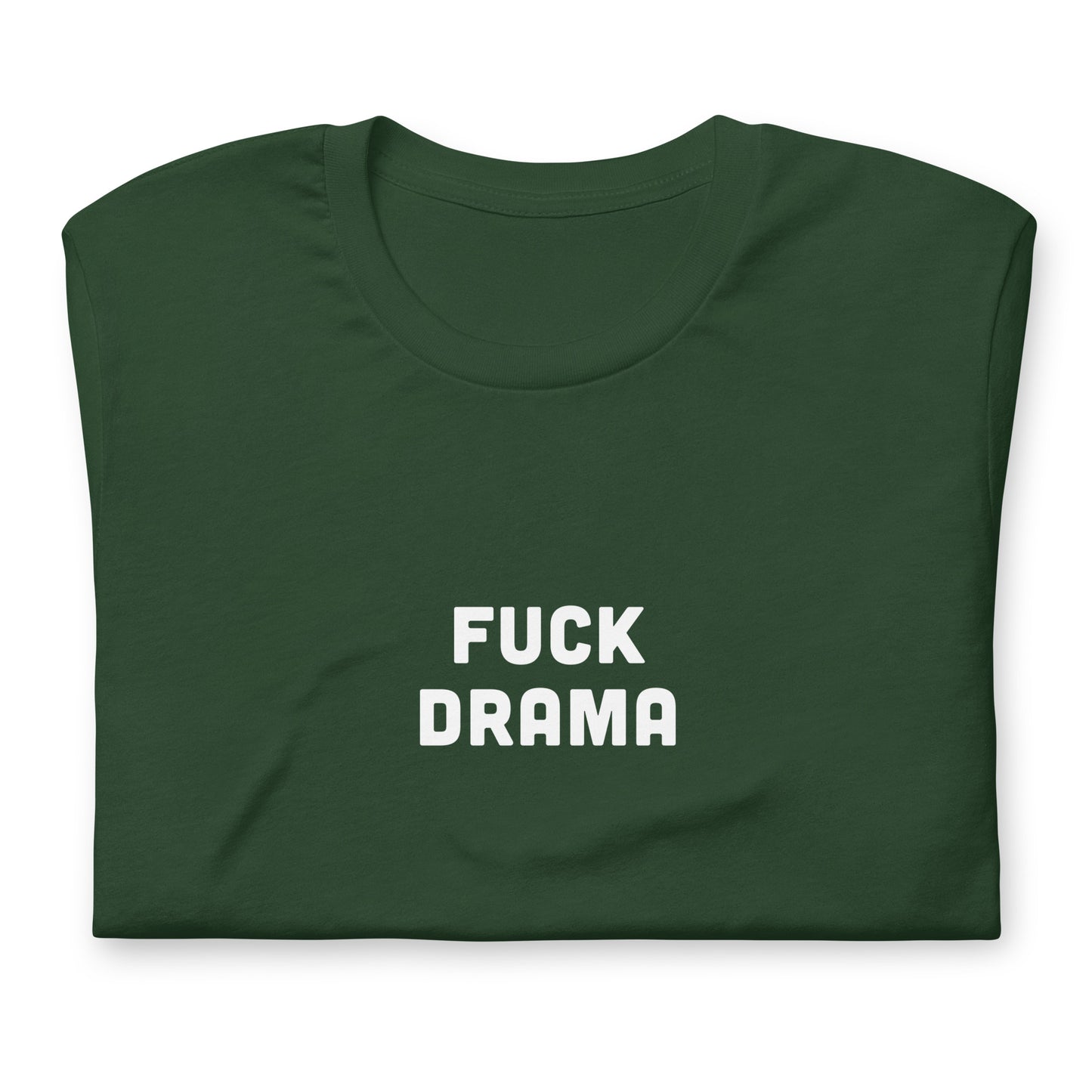 Fuck Drama T-Shirt Size XL Color Black