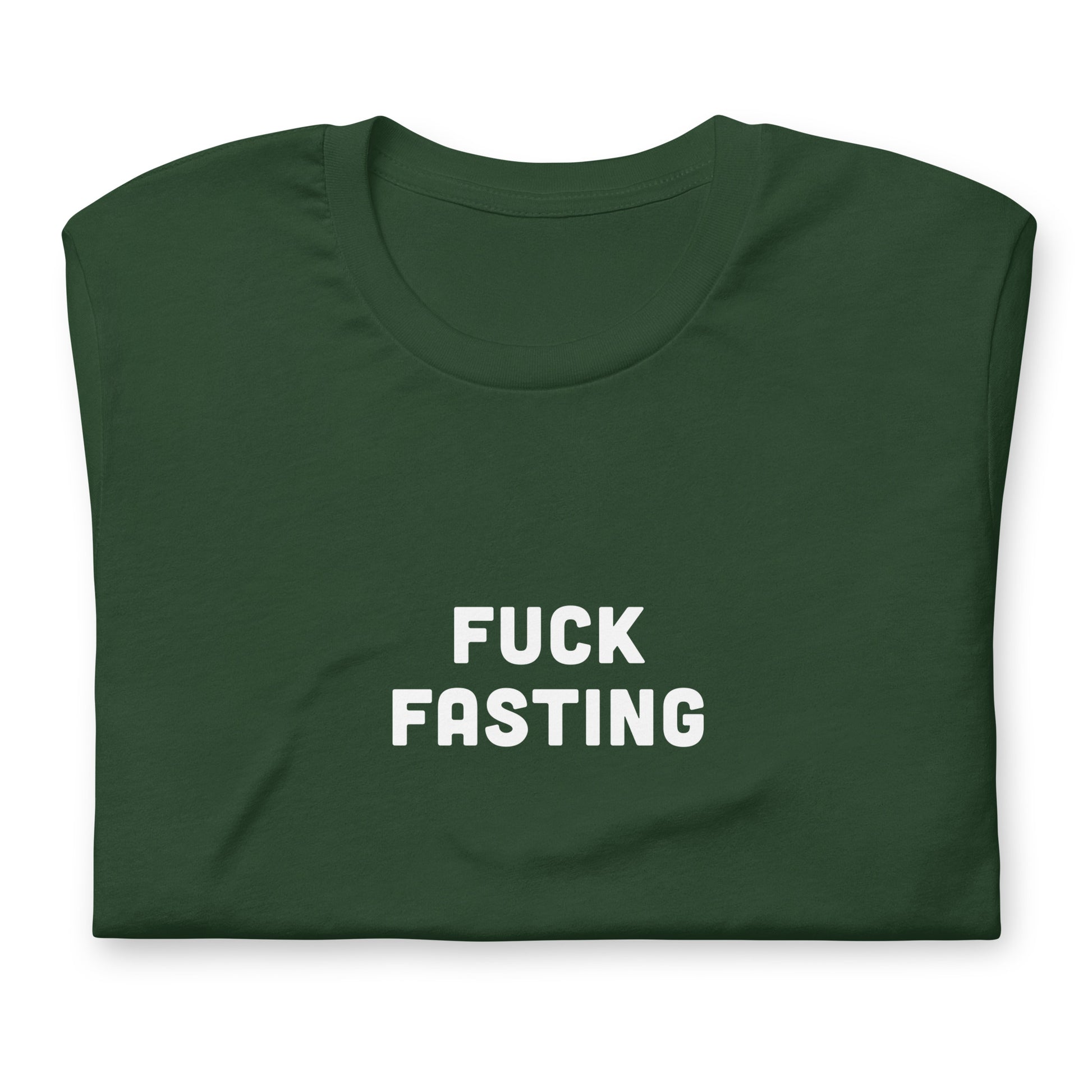 Fuck Fasting T-Shirt Size XL Color Black