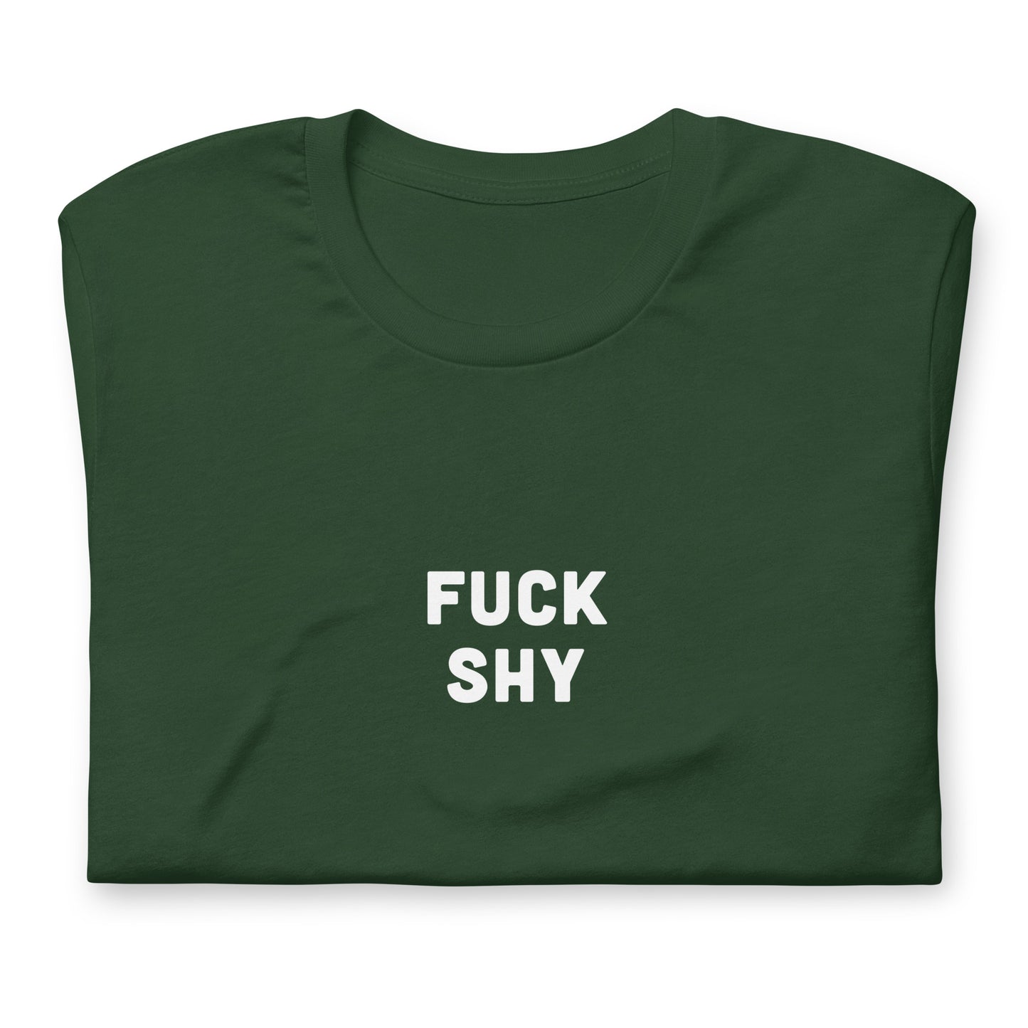 Fuck Shy T-Shirt Size XL Color Black