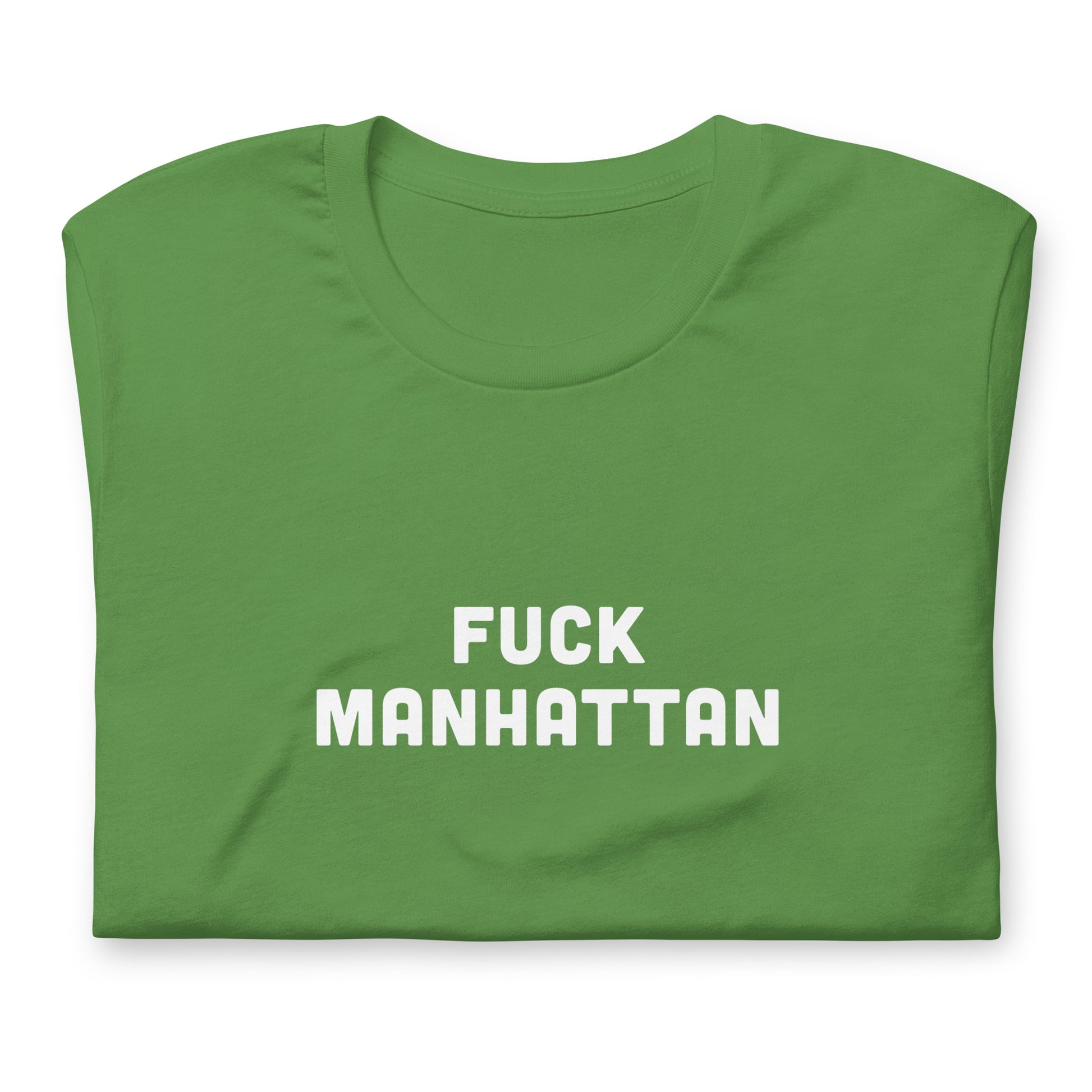 Fuck Manhattan T-Shirt Size M Color Forest