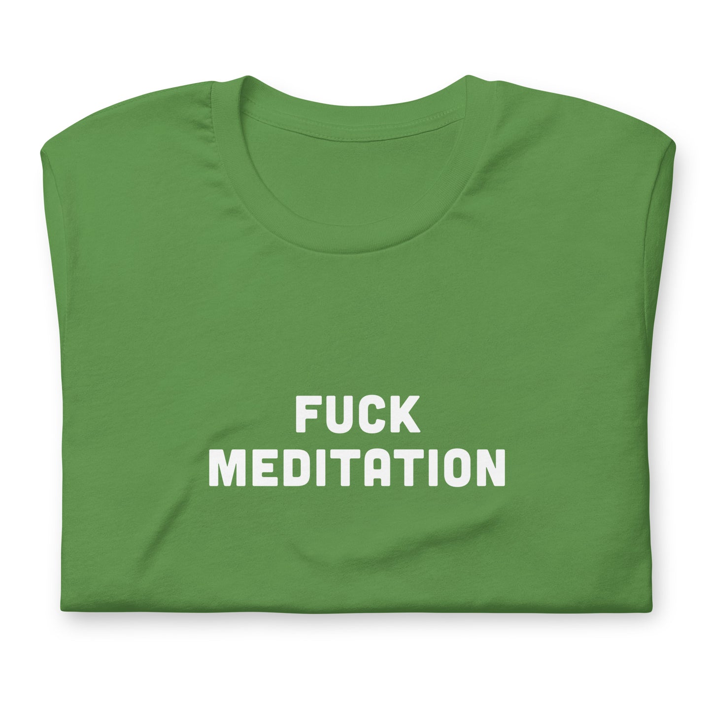 Fuck Meditation T-Shirt Size S Color Forest