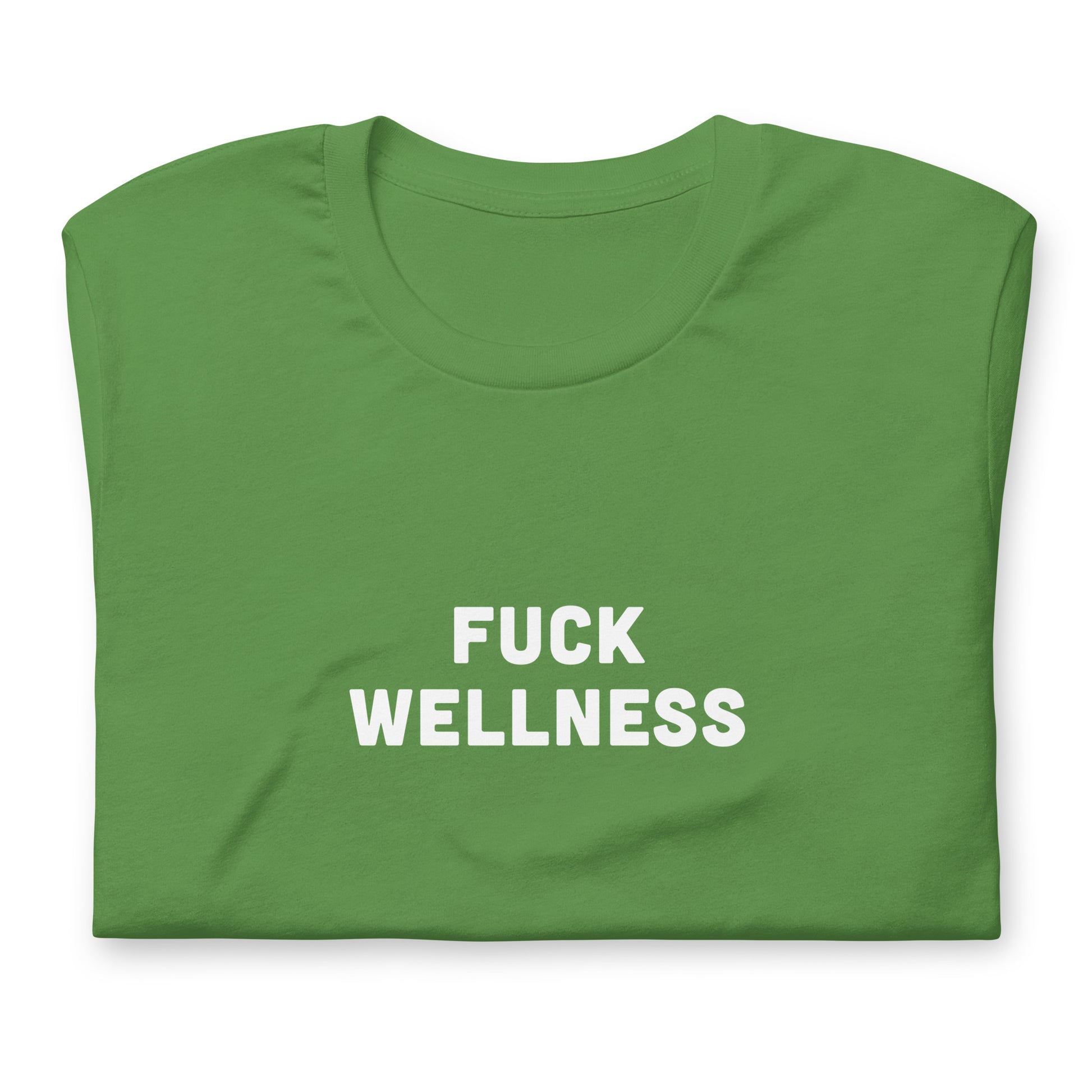 Fuck Wellness T-Shirt Size S Color Forest