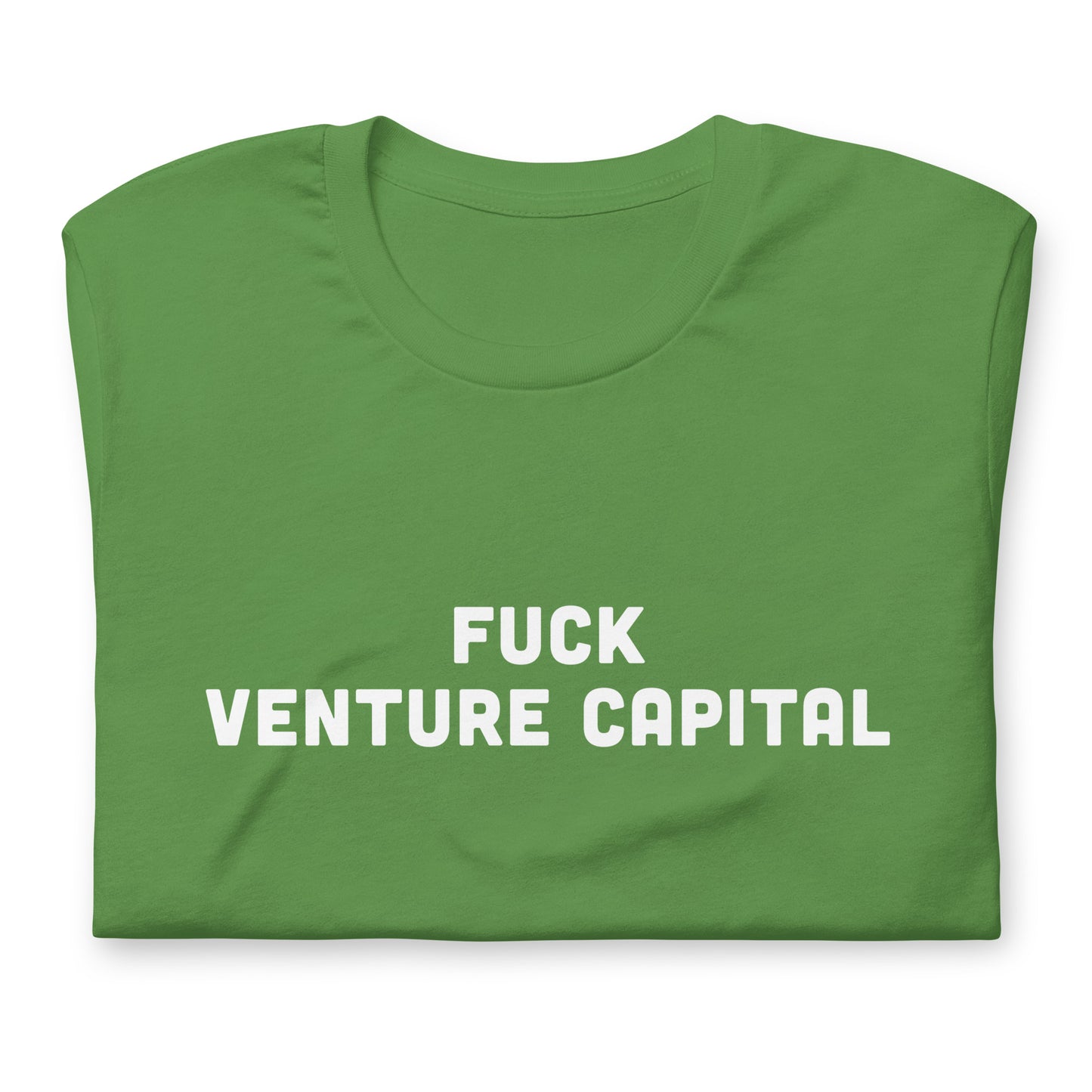 Fuck Venture Capital T-Shirt Size S Color Forest