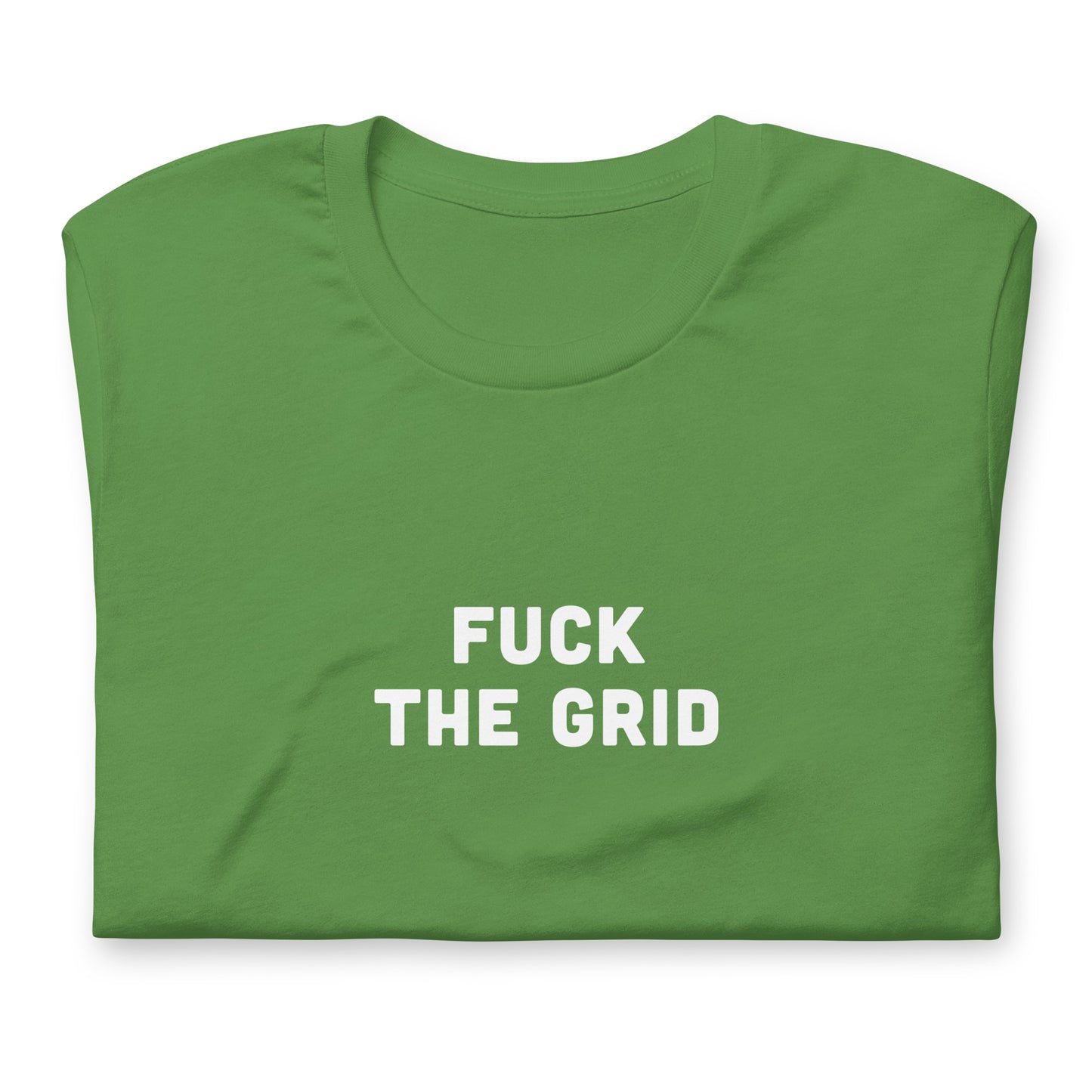 Fuck The Grid T-Shirt Size S Color Forest
