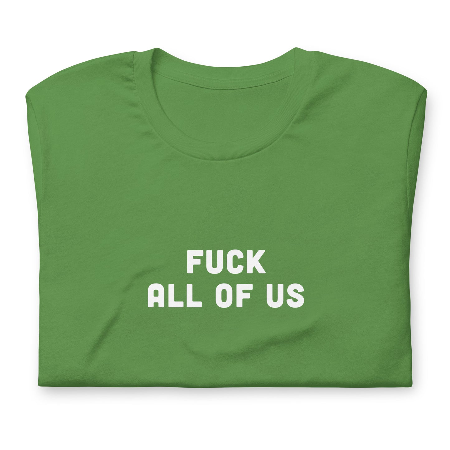 Fuck All Of Us T-Shirt Size 2XL Color Navy