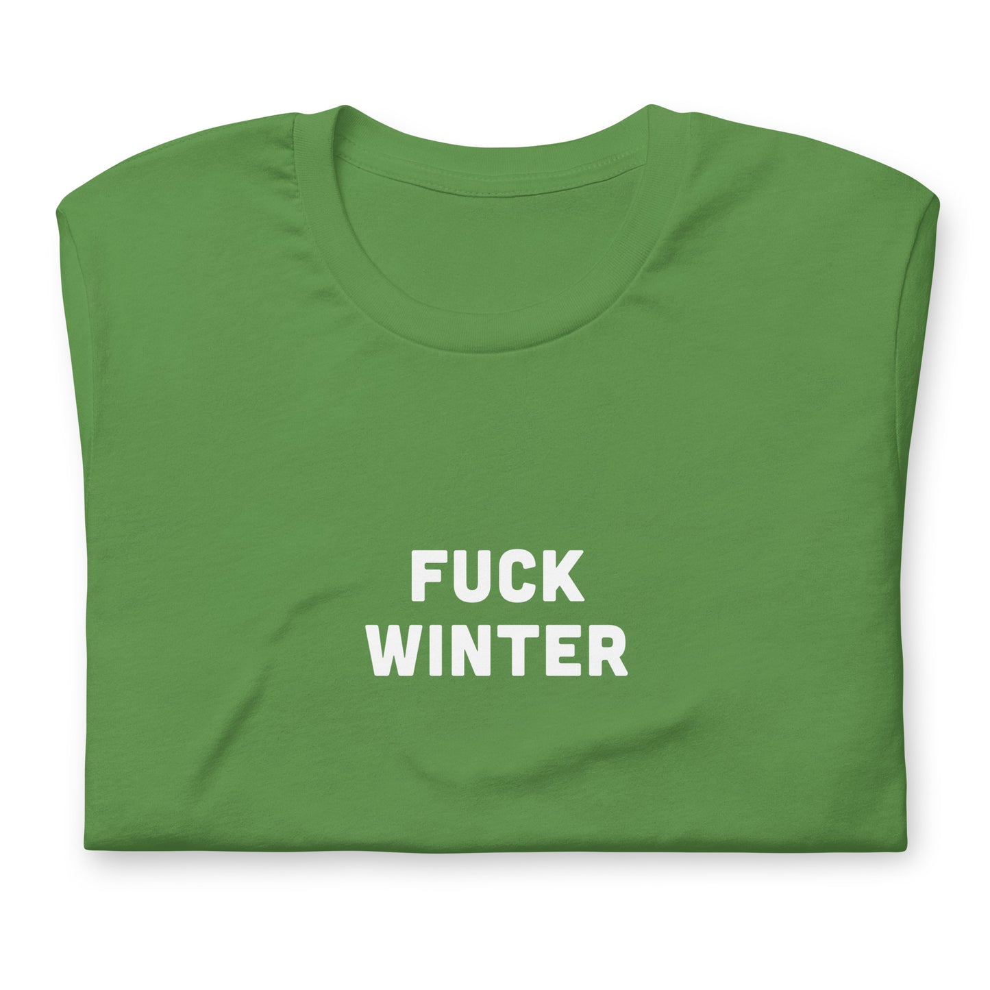 Fuck Winter T-Shirt Size S Color Forest