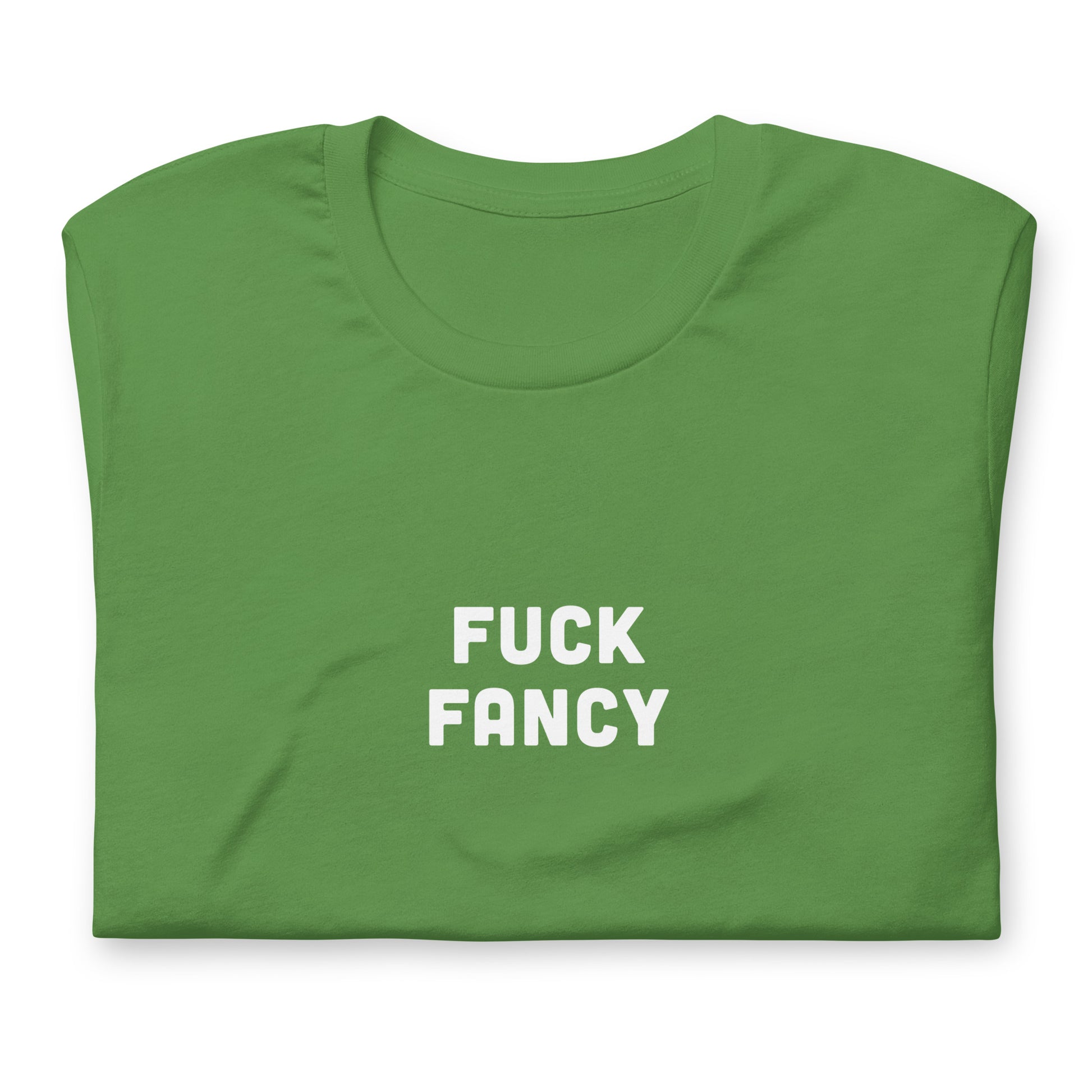 Fuck Fancy T-Shirt Size S Color Forest