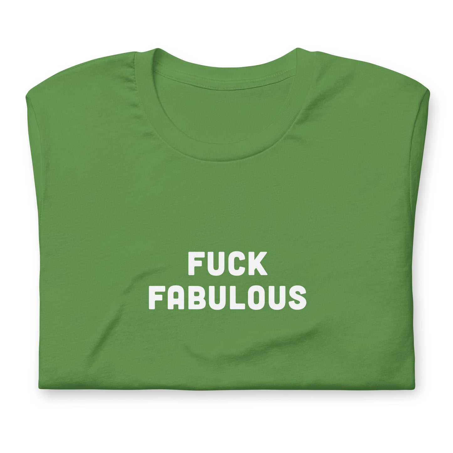 Fuck Fabulous T-Shirt Size S Color Forest