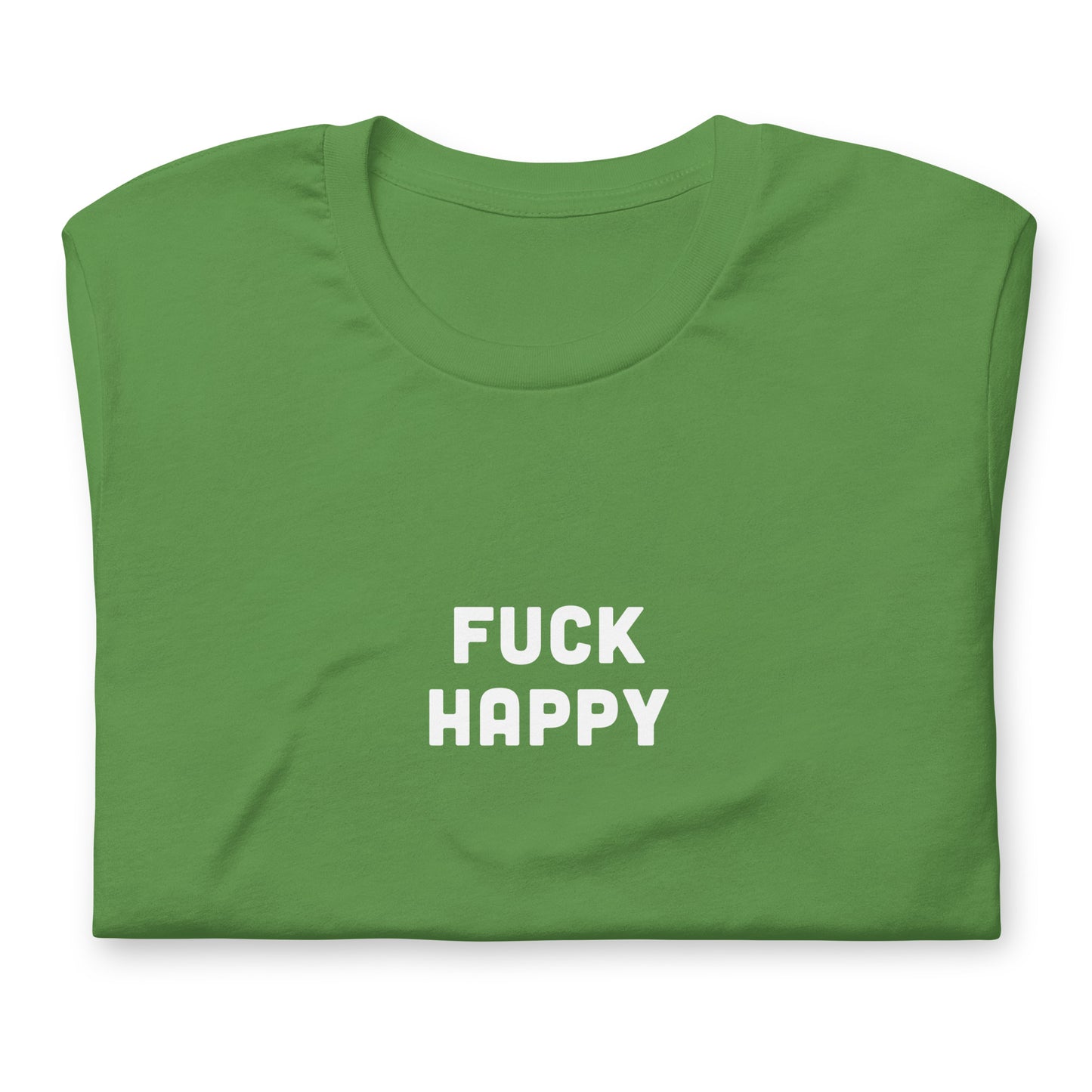 Fuck Happy T-Shirt Size S Color Forest