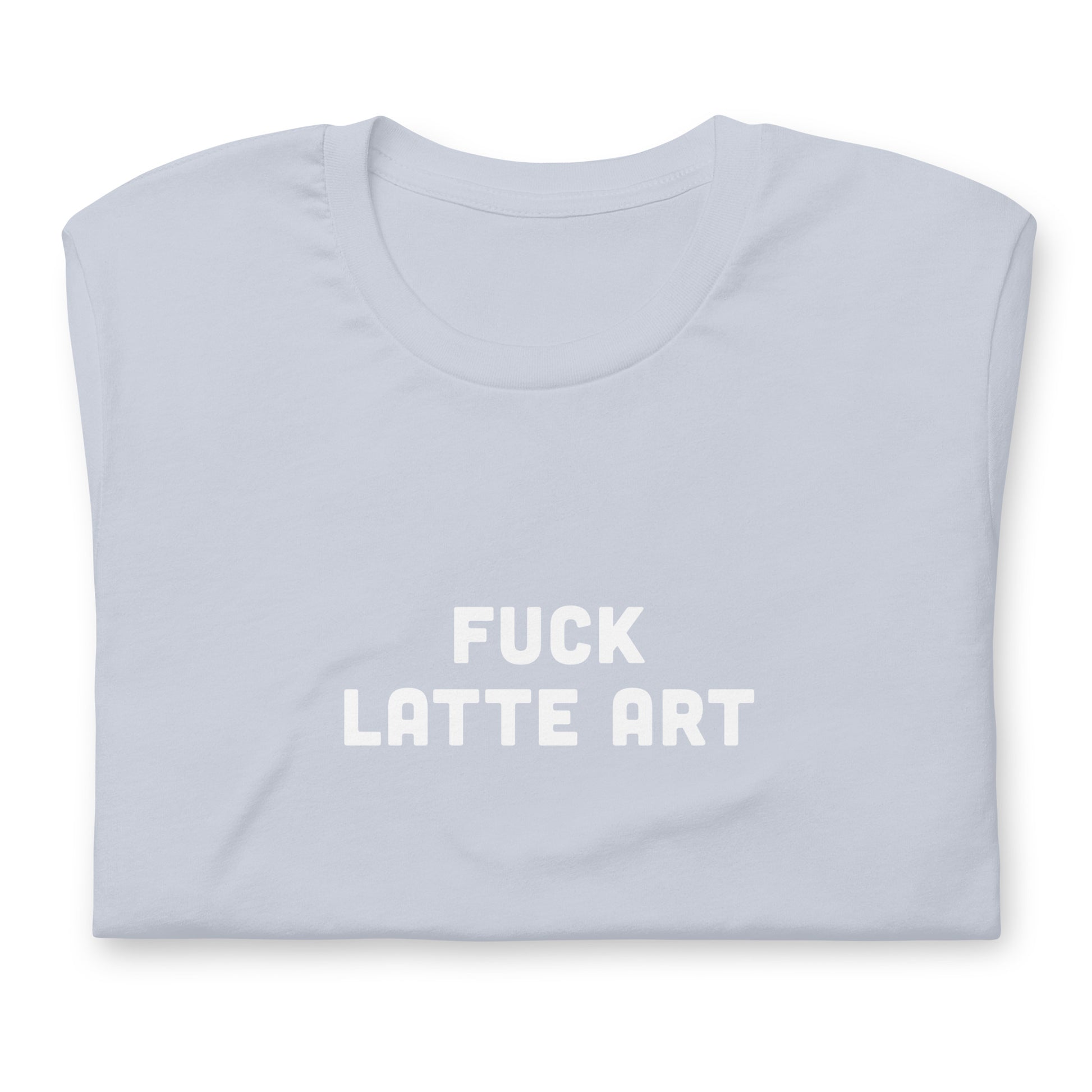 Fuck Latte Art T-Shirt Size M Color Asphalt