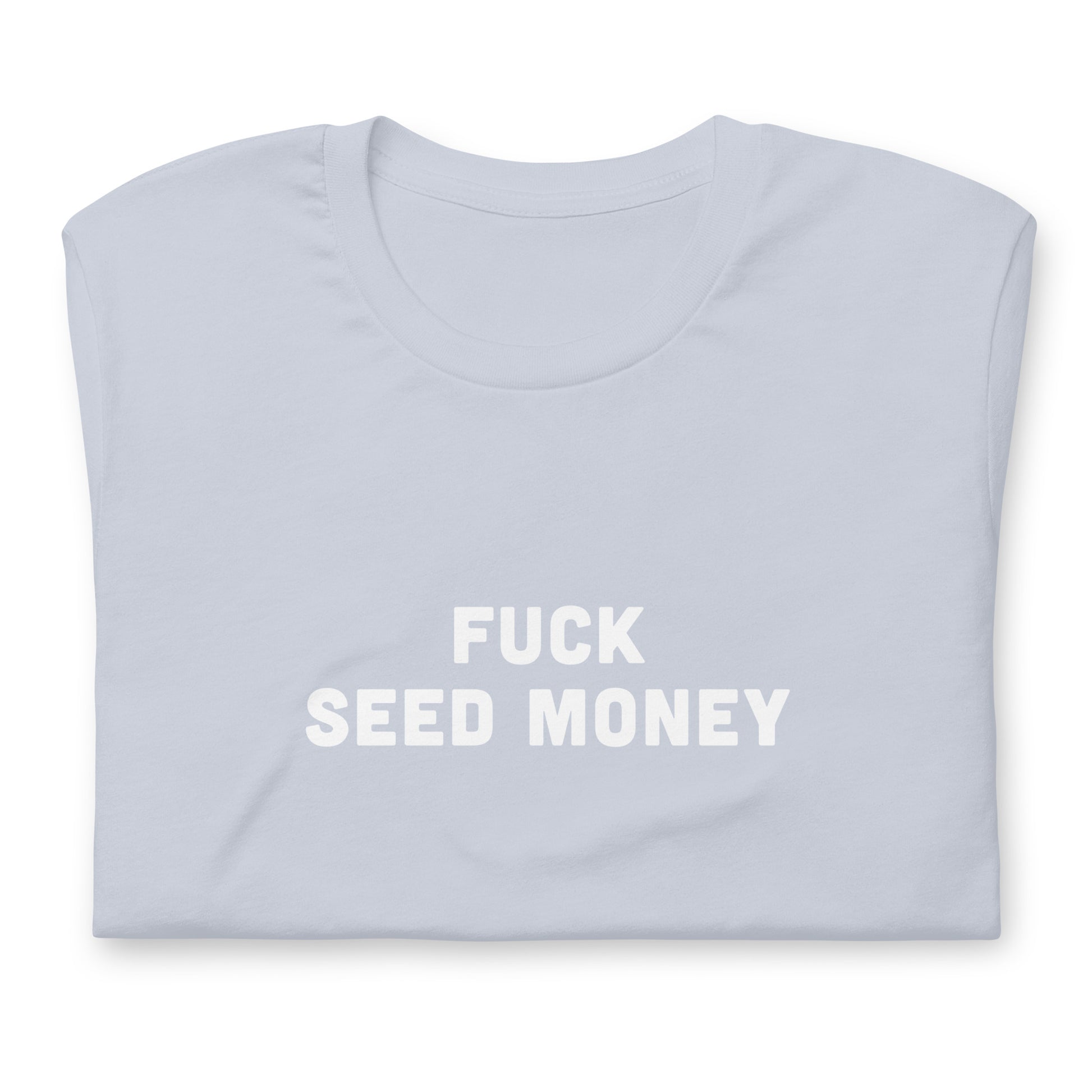 Fuck Seed Money T-Shirt Size M Color Asphalt