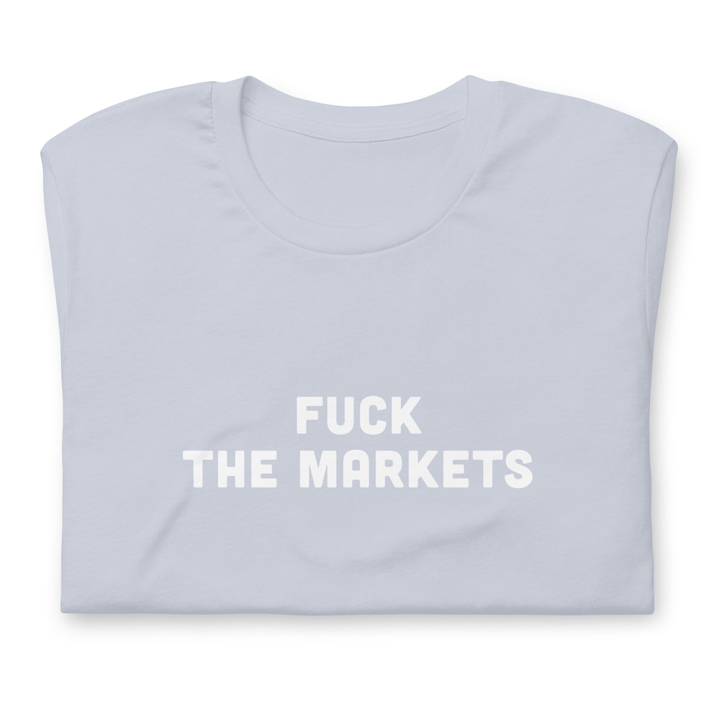 Fuck The Markets T-Shirt Size M Color Asphalt