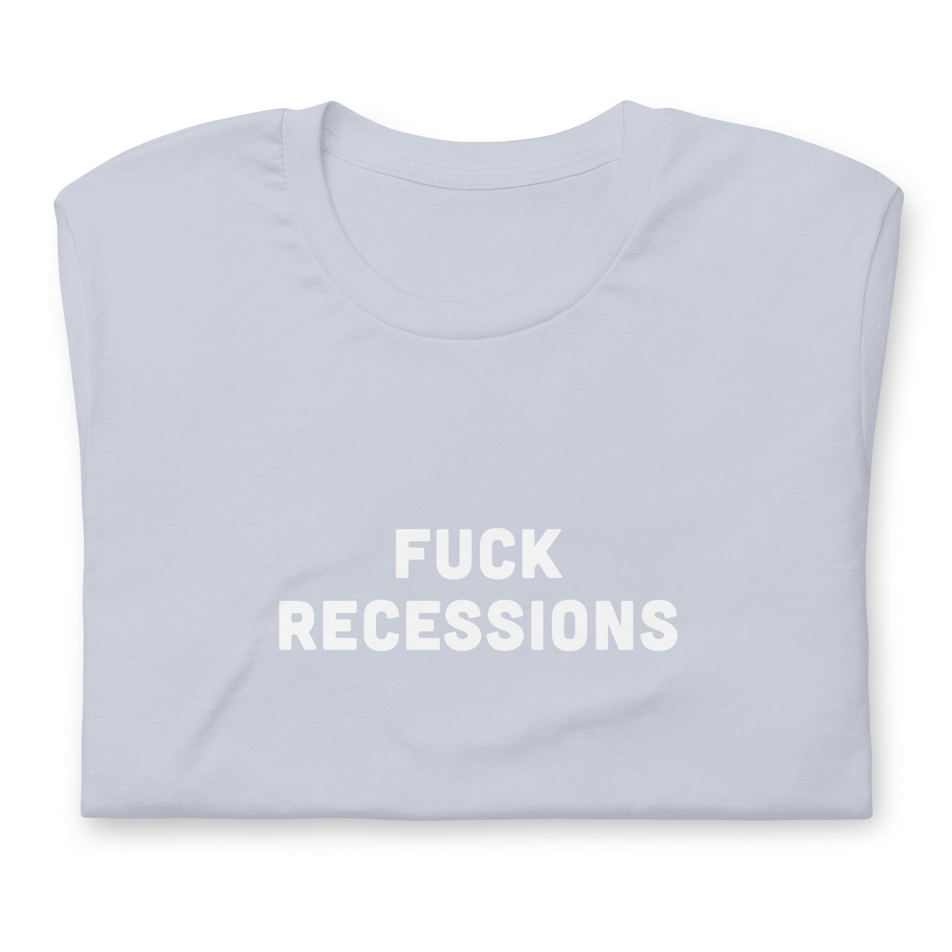 Fuck Recessions T-Shirt Size M Color Asphalt