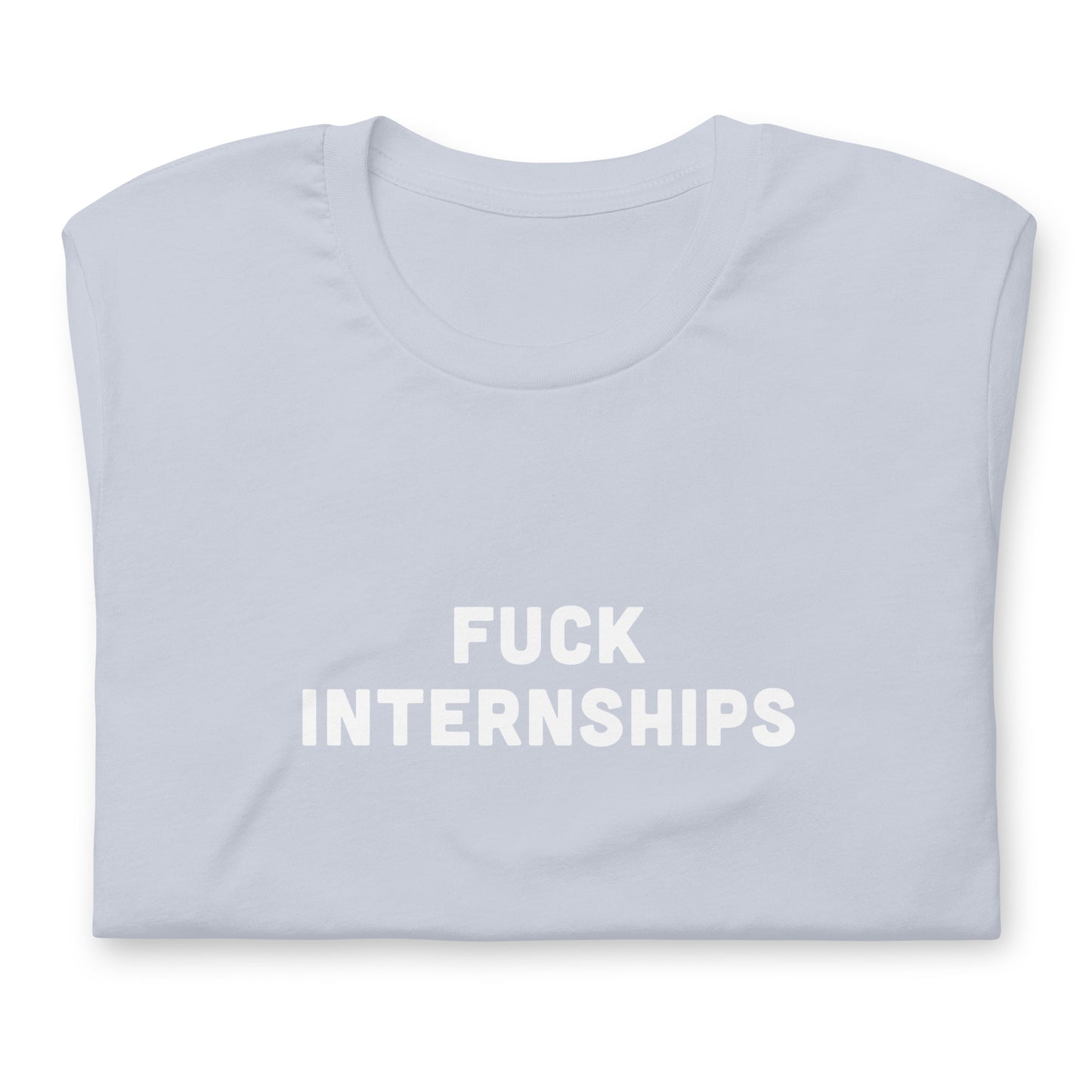Fuck Interships T-Shirt Size M Color Asphalt