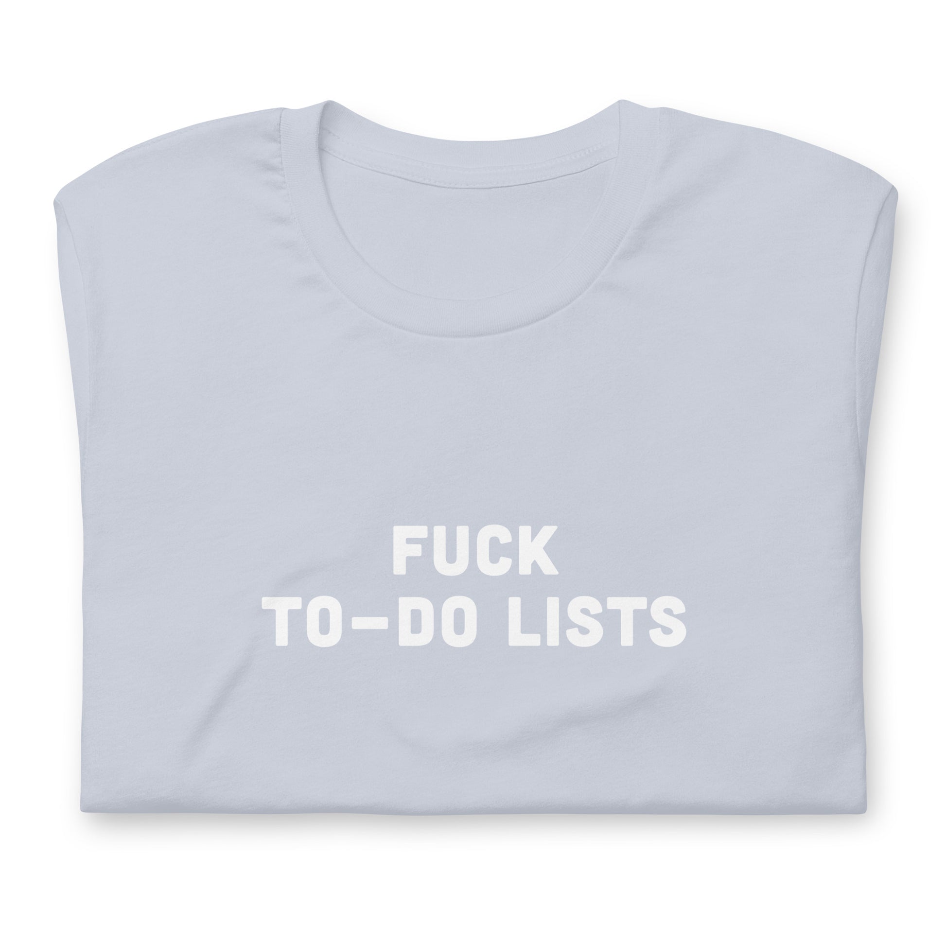 Fuck To Do Lists T-Shirt Size XL Color Asphalt