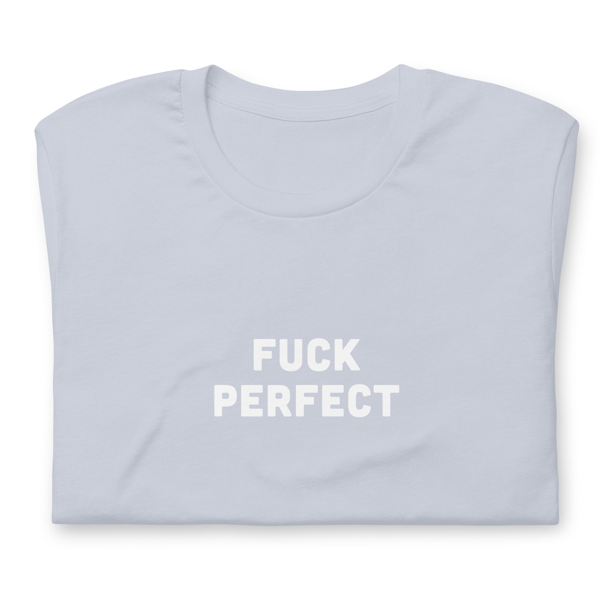 Fuck Perfect T-Shirt Size M Color Asphalt