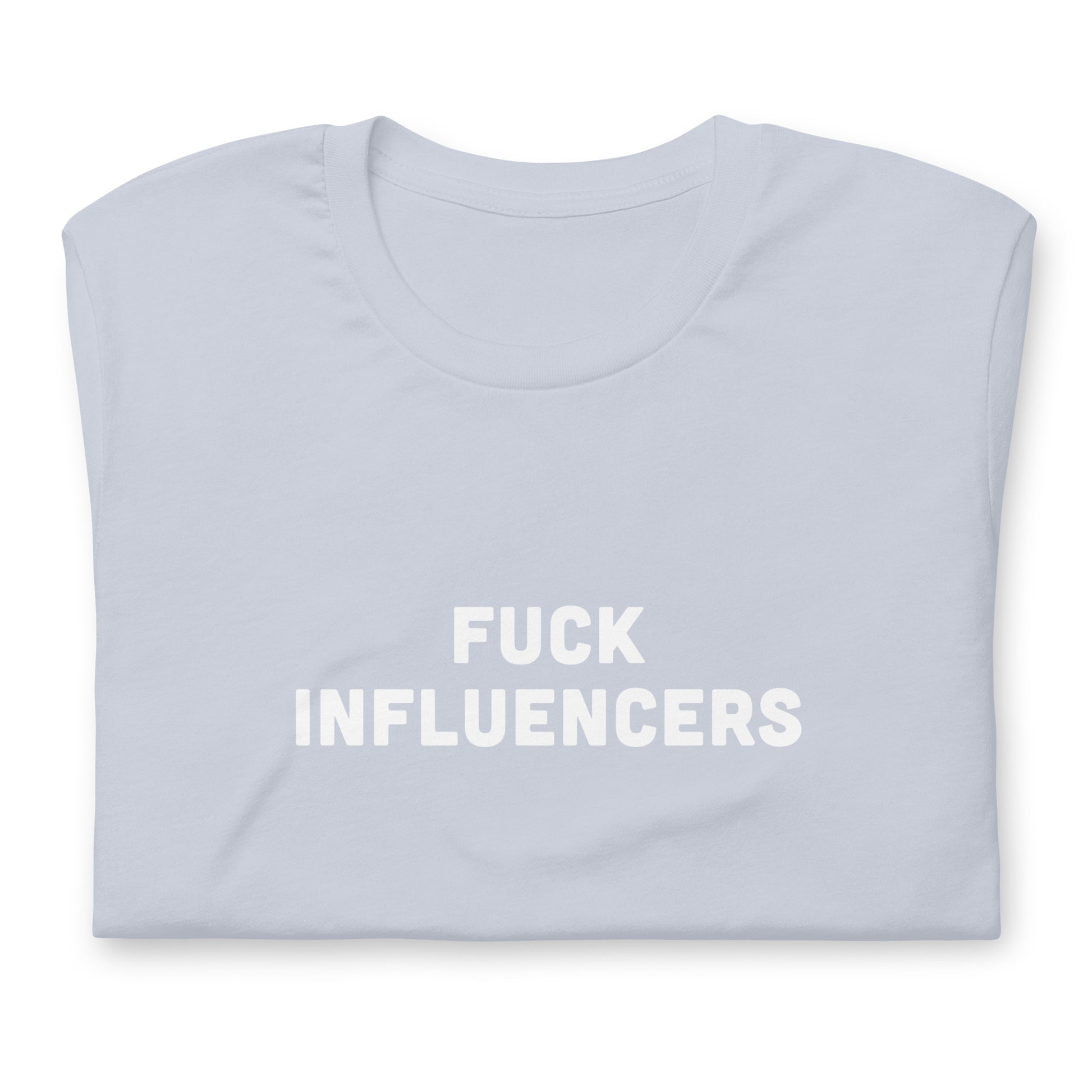 Fuck Influencers T-Shirt Size L Color Asphalt