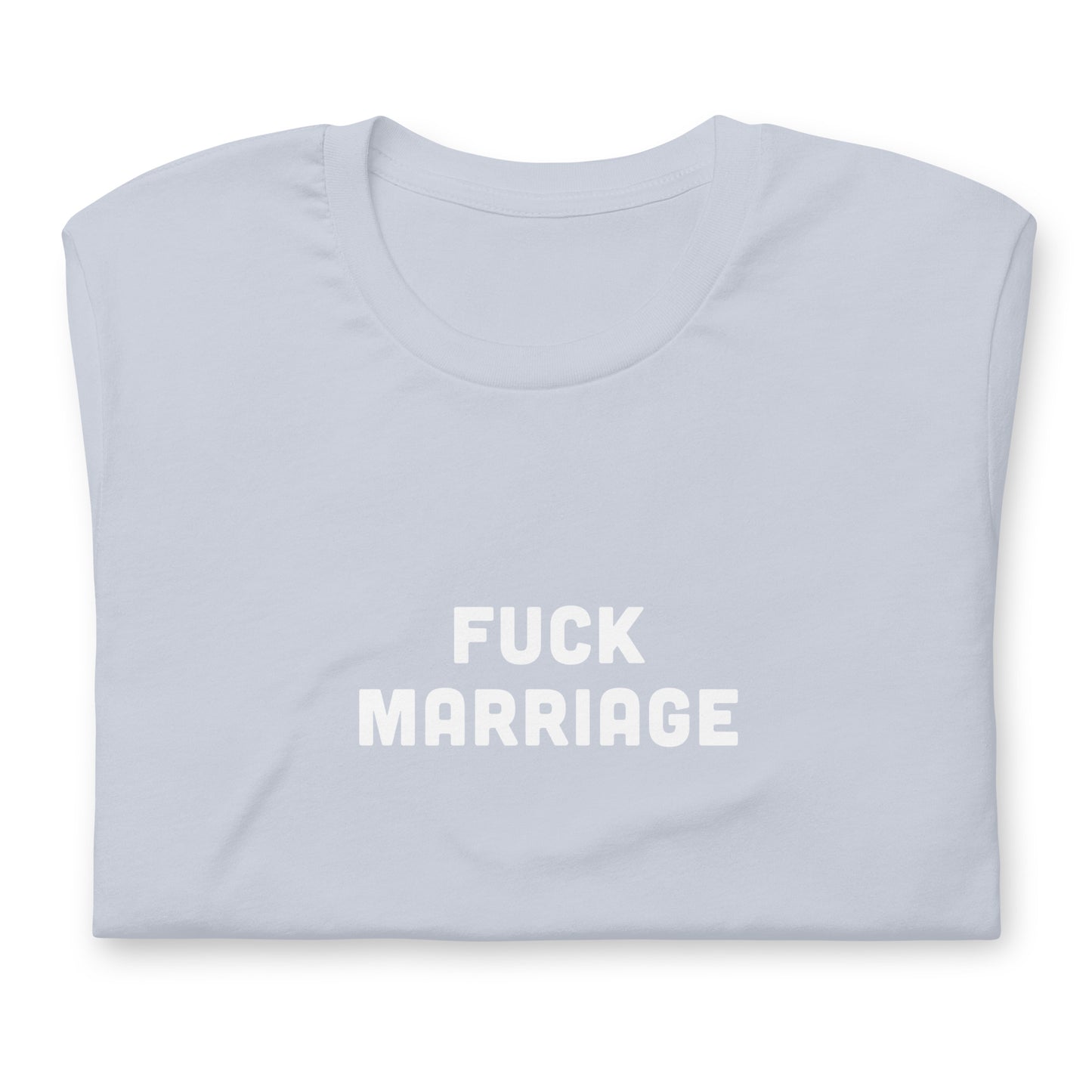 Fuck Marriage T-Shirt Size L Color Asphalt