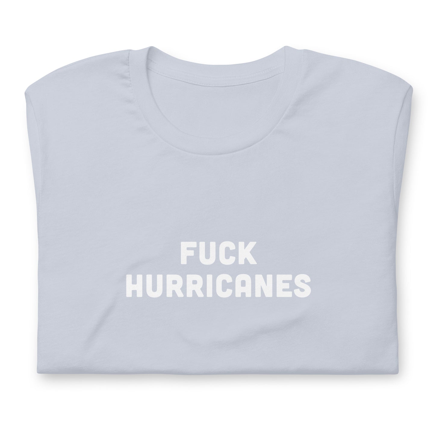 Fuck Hurricanes T-Shirt Size M Color Asphalt