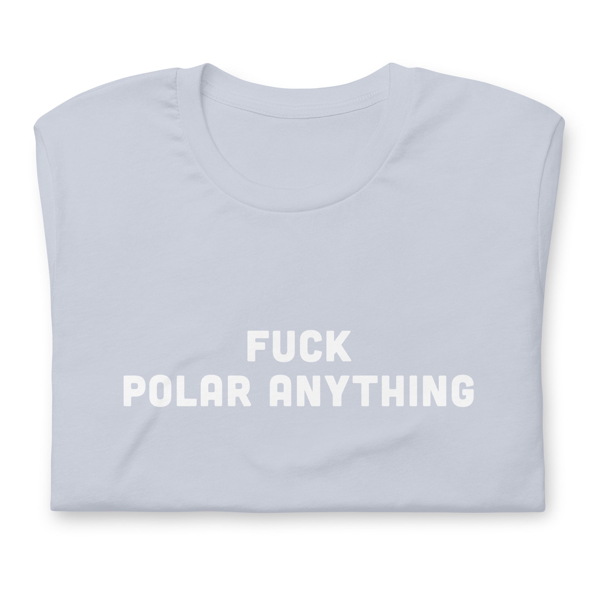 Fuck Polar Anything T-Shirt Size M Color Asphalt
