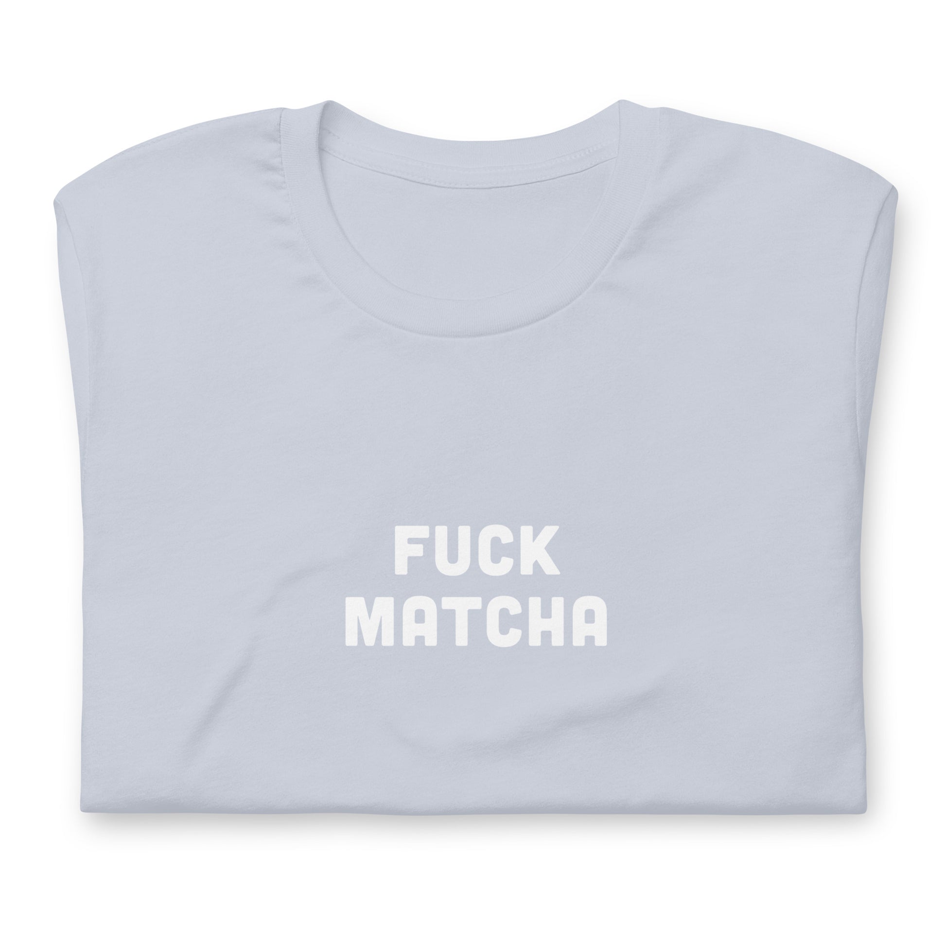 Fuck Matcha T-Shirt Size M Color Asphalt