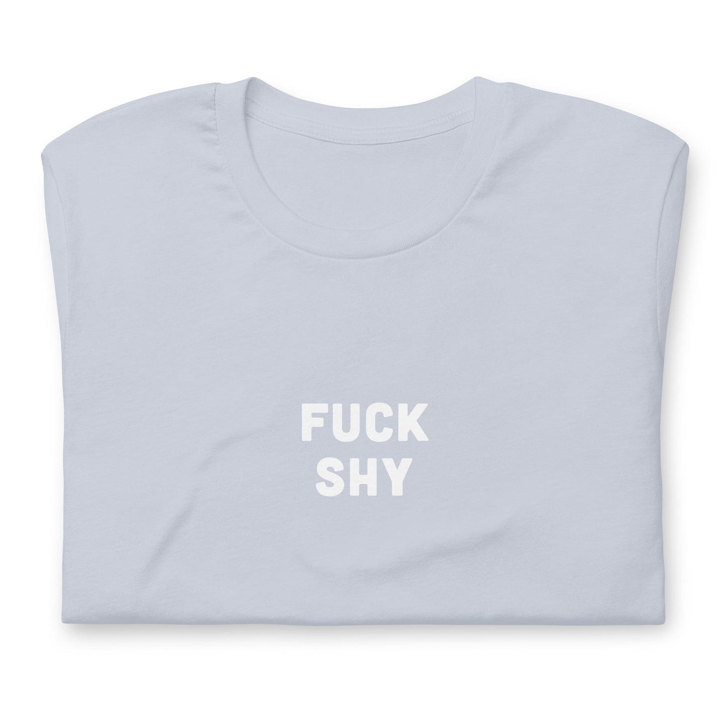 Fuck Shy T-Shirt Size M Color Asphalt