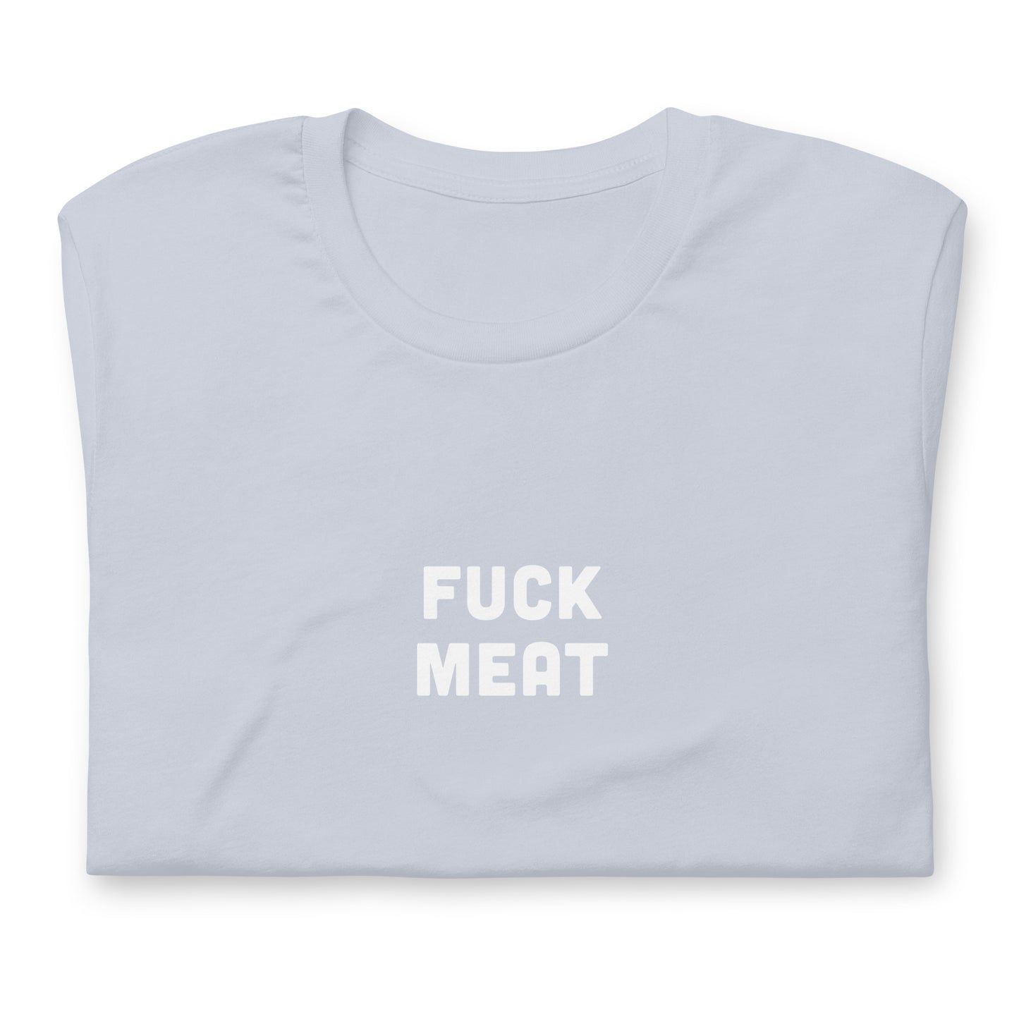 Fuck Meat t-shirt  S Color Asphalt