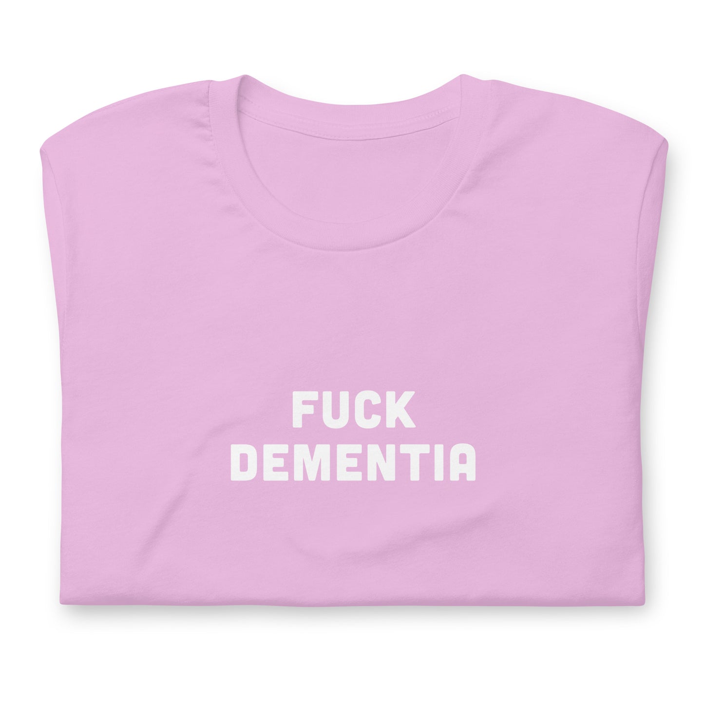 Fuck Dementia T-Shirt Size S Color Asphalt