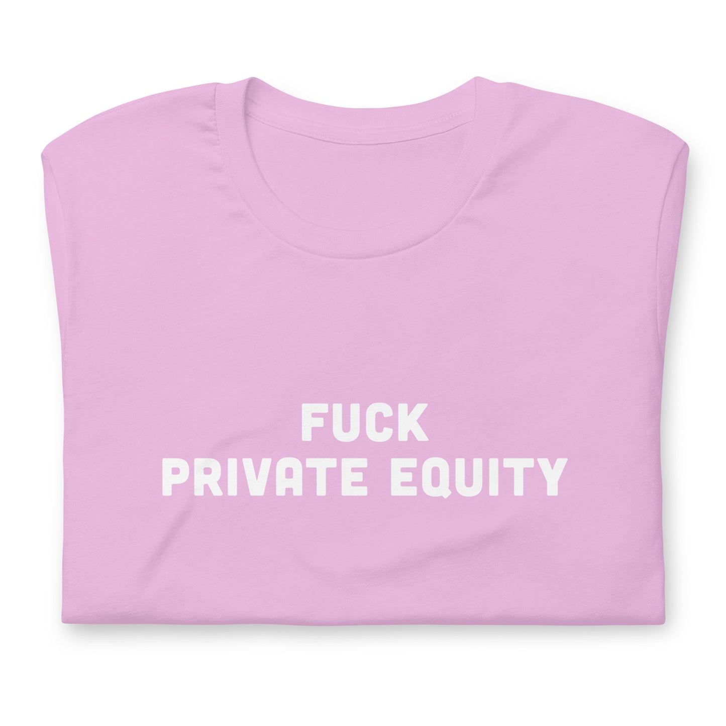 Fuck Private Equity T-Shirt Size S Color Asphalt
