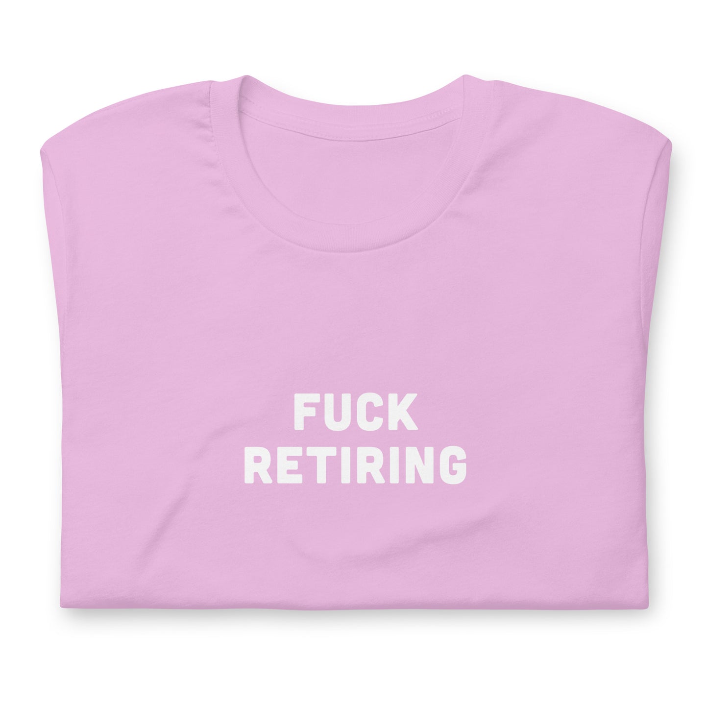 Fuck Retiring T-Shirt Size S Color Asphalt